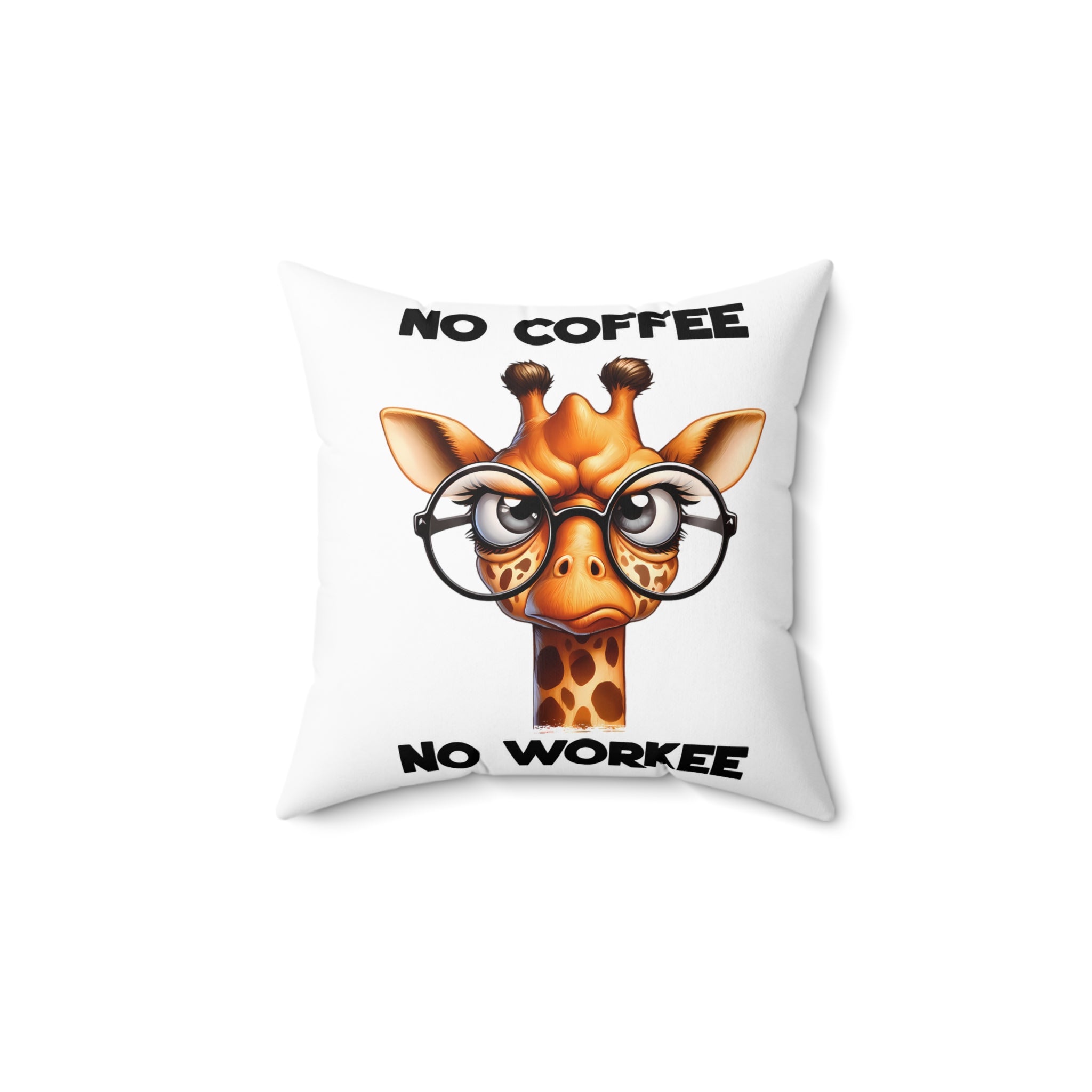 Funny Giraffe Pillow, No Coffee No Workee Pillow, Cute Animal Pillow, Animal Lover Gift, Coffee Lover Gift, Fun Decor, Quirky Home Decor Spun Polyester Square Pillow