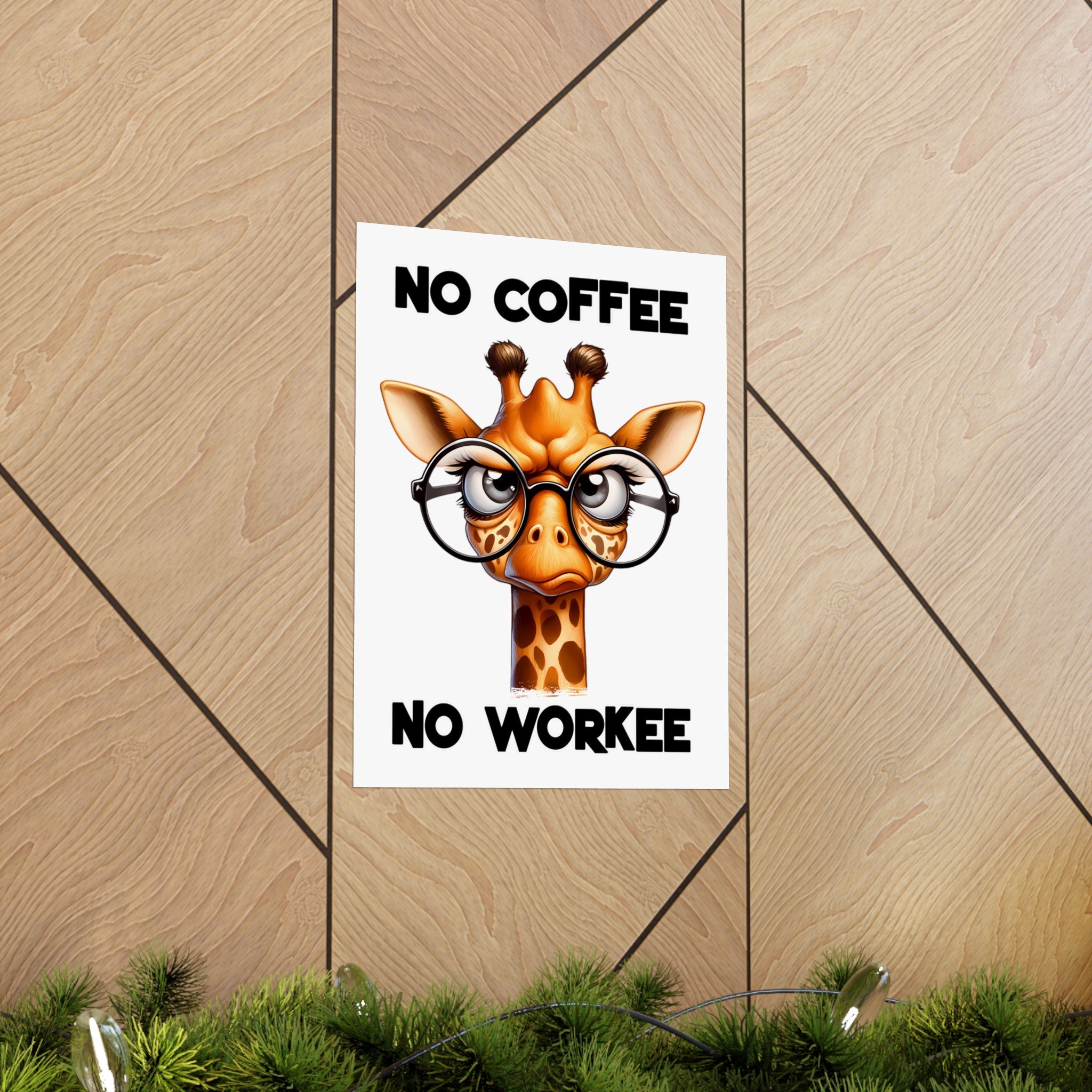 Funny Giraffe Poster, No Coffee No Workee Wall Art, Cute Animal Wall Decor, Office Humor Poster, Quirky Inspirational Art Matte Vertical Posters