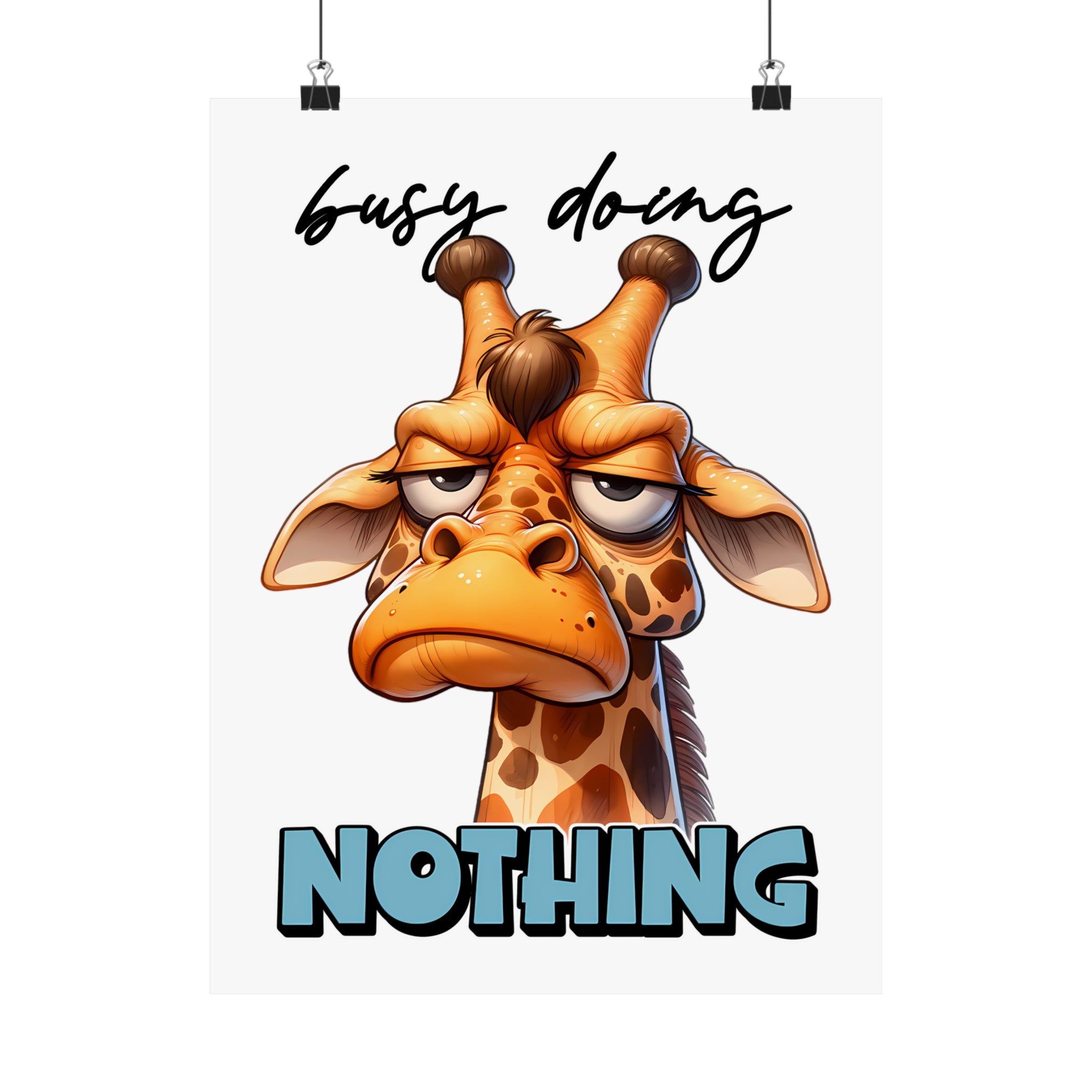 Funny Giraffe Wall Art Print, Busy Doing Nothing Poster, Cute Animal Artwork for Kids Room, Humorous Home Decor, Quirky Animal Poster Matte Vertical Posters