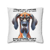 Funny Dog Coffee Quote Pillow, Humorous Dog Lover Pillow Case, Unique Pet Lover Gift, Decorative Pillow Covers, Dog Themed Decor, Fun Coffee Lover Gift Spun Polyester Square Pillowcase