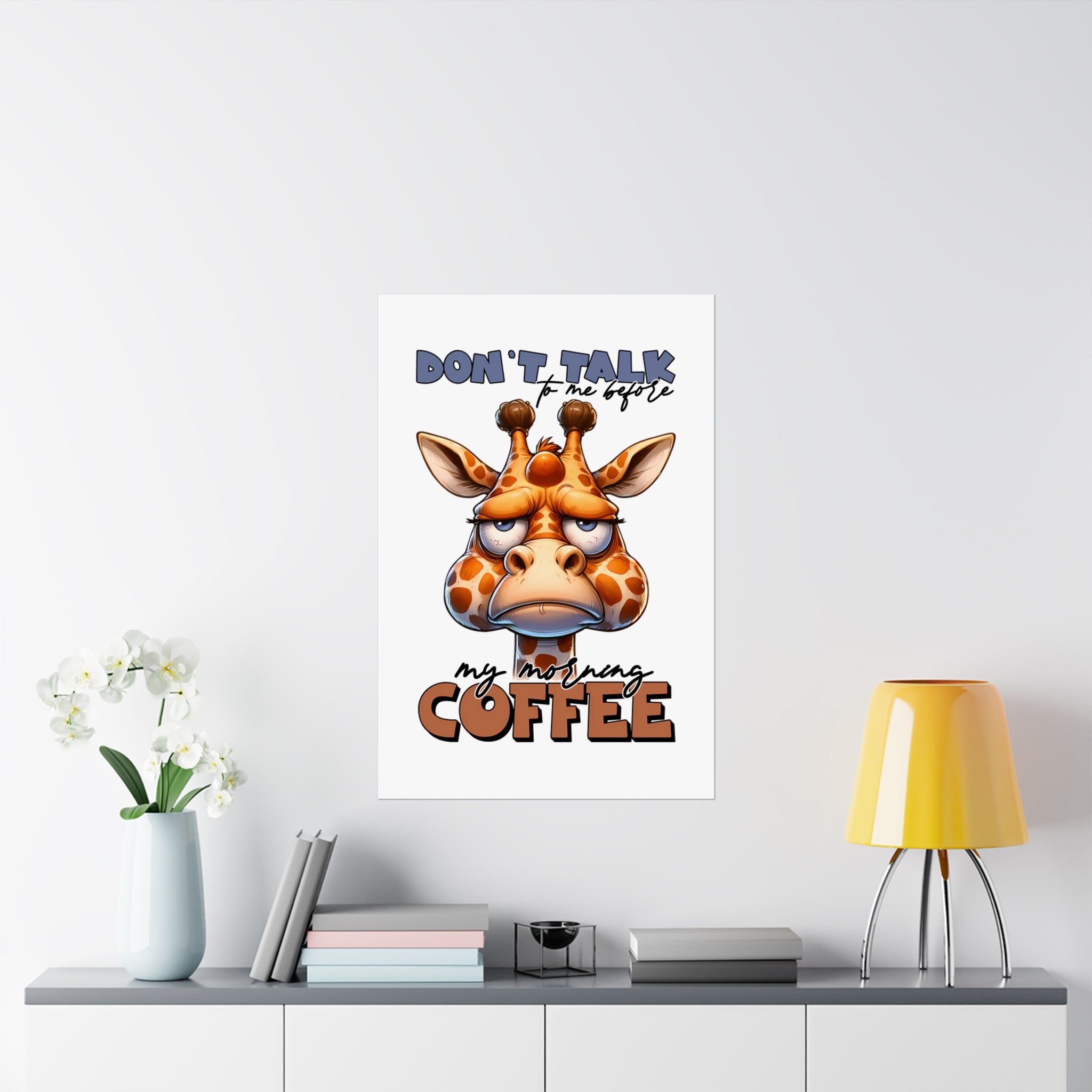 Funny Giraffe Wall Art, Don't Talk to Me Before My Morning Coffee, Humorous Animal Poster, Coffee Lover Gift, Quirky Home Decor Matte Vertical Posters