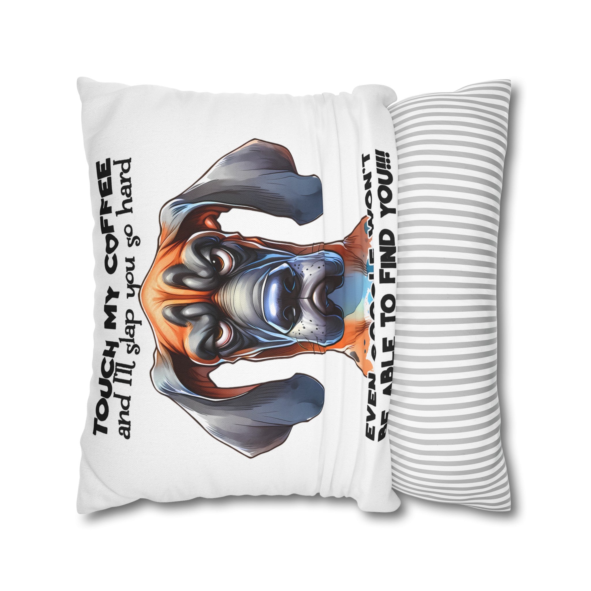 Funny Dog Coffee Quote Pillow, Humorous Dog Lover Pillow Case, Unique Pet Lover Gift, Decorative Pillow Covers, Dog Themed Decor, Fun Coffee Lover Gift Spun Polyester Square Pillowcase