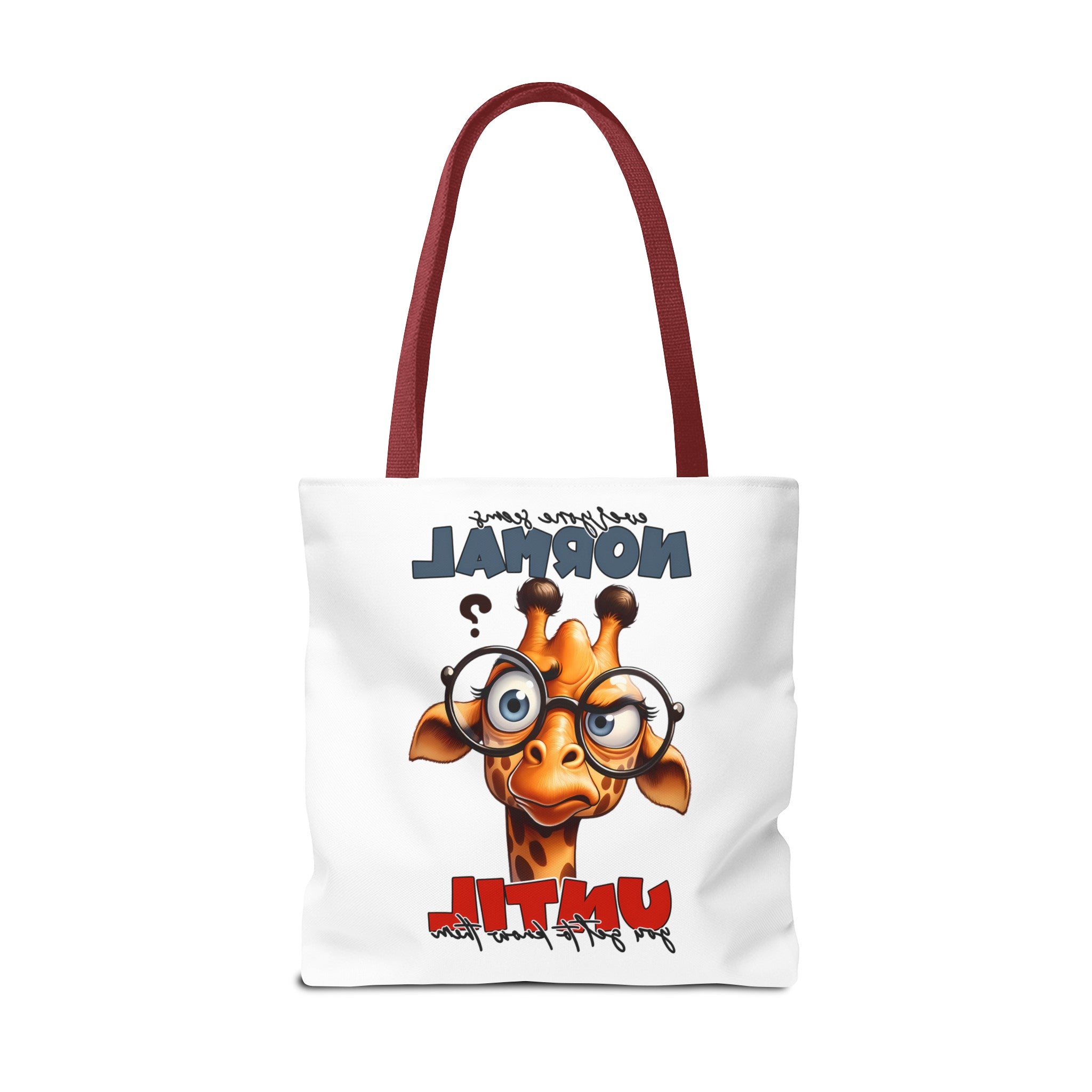 Funny Giraffe Tote Bag, Everyone Seems Normal Until You Get to Know Them, Cute Animal Design, Quirky Tote Bag for Daily Use Tote Tote Bag