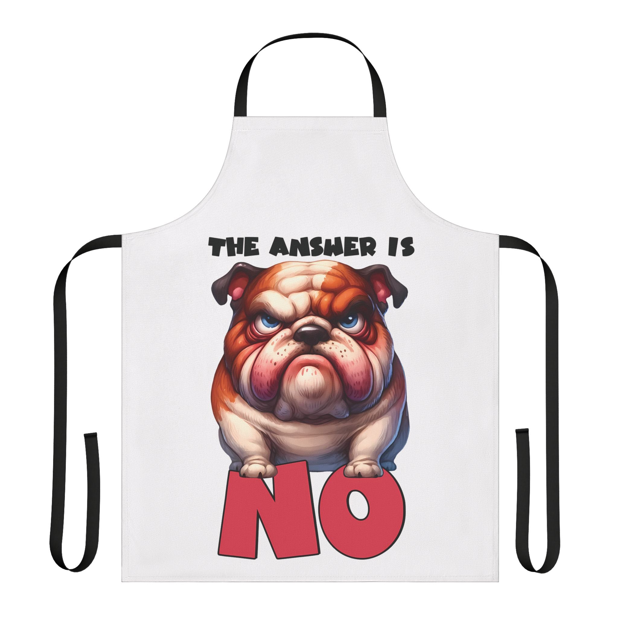 Funny Bulldog Apron, The Answer is No, Cute Dog Apron, Humorous Apron, Grumpy Bulldog Gift, Fun Animal Lover Present, Unique Dog Lover Apron