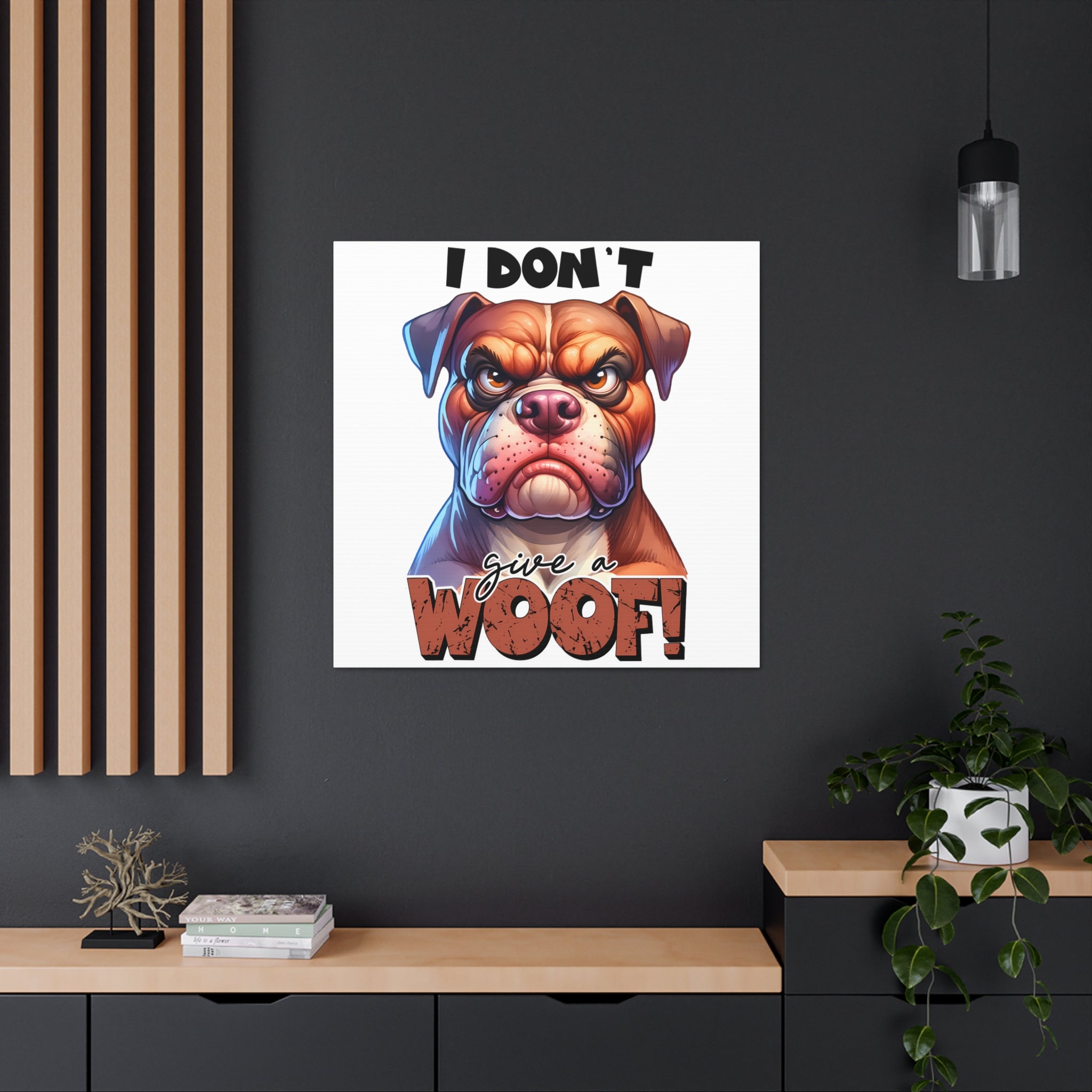 Funny Dog Wall Art, I Don't Give a Woof Print, Bulldog Art, Humorous Pet Decor, Dog Lover Gift, Animal Art, Quirky Home Decor, Wall Print Canvas Gallery Wraps