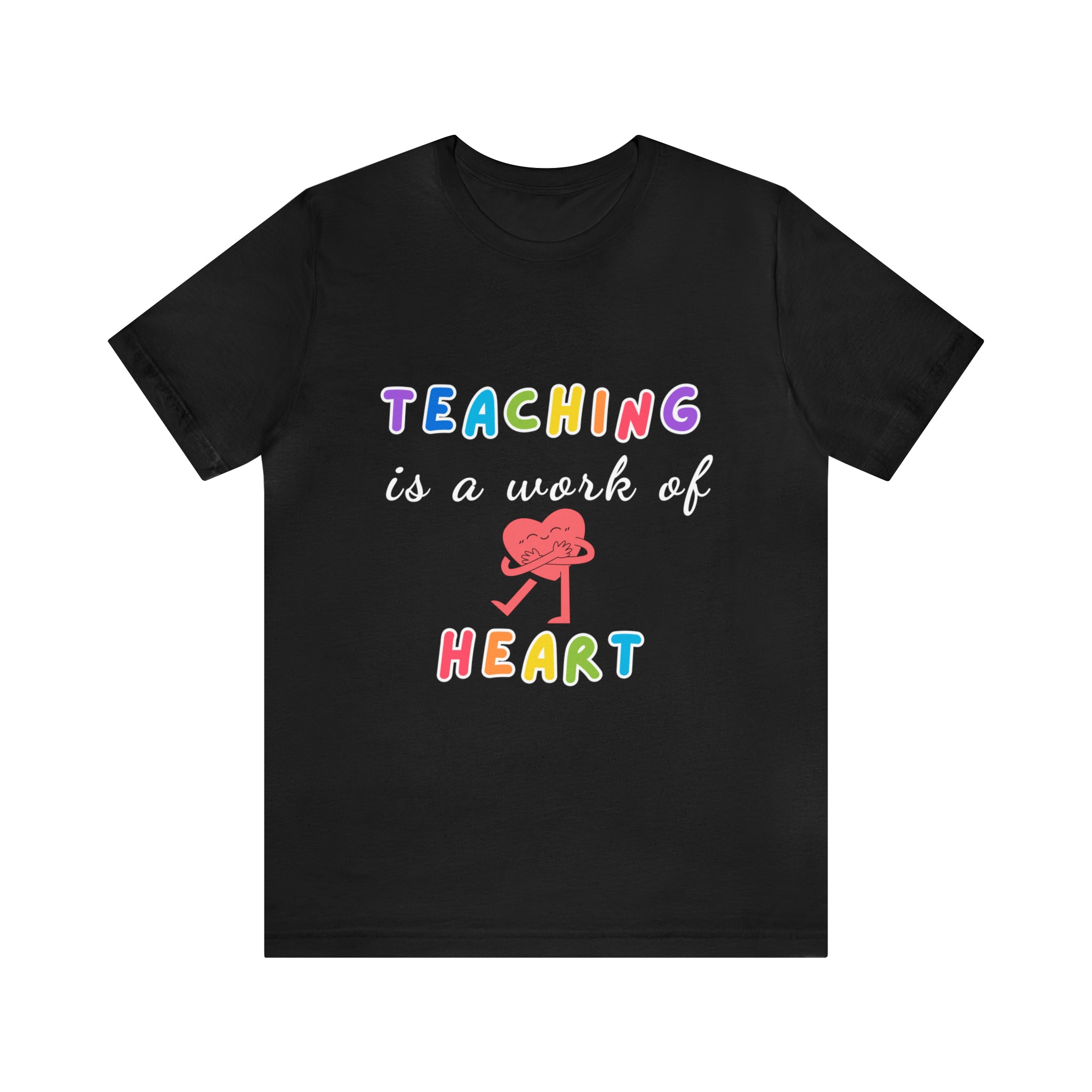 Teaching is a work of heart women T-Shirt