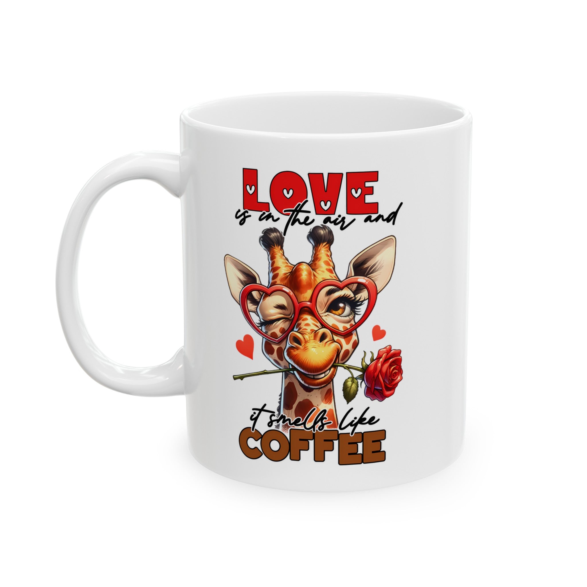 Love is in the Air and It Smells Like Coffee Giraffe Mug, Cute Giraffe with Glasses and Rose, Funny Coffee Lover's Mug, Valentine's Day Gift Ceramic Mug, (11oz, 15oz)