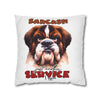 Sarcasm Just Another Service I Offer Pillow Case, Funny Dog Pillow Covers, Humorous Dog Lover Gift, Decorative Pillow for Home, Cute Pet Pillow Spun Polyester Square Pillowcase