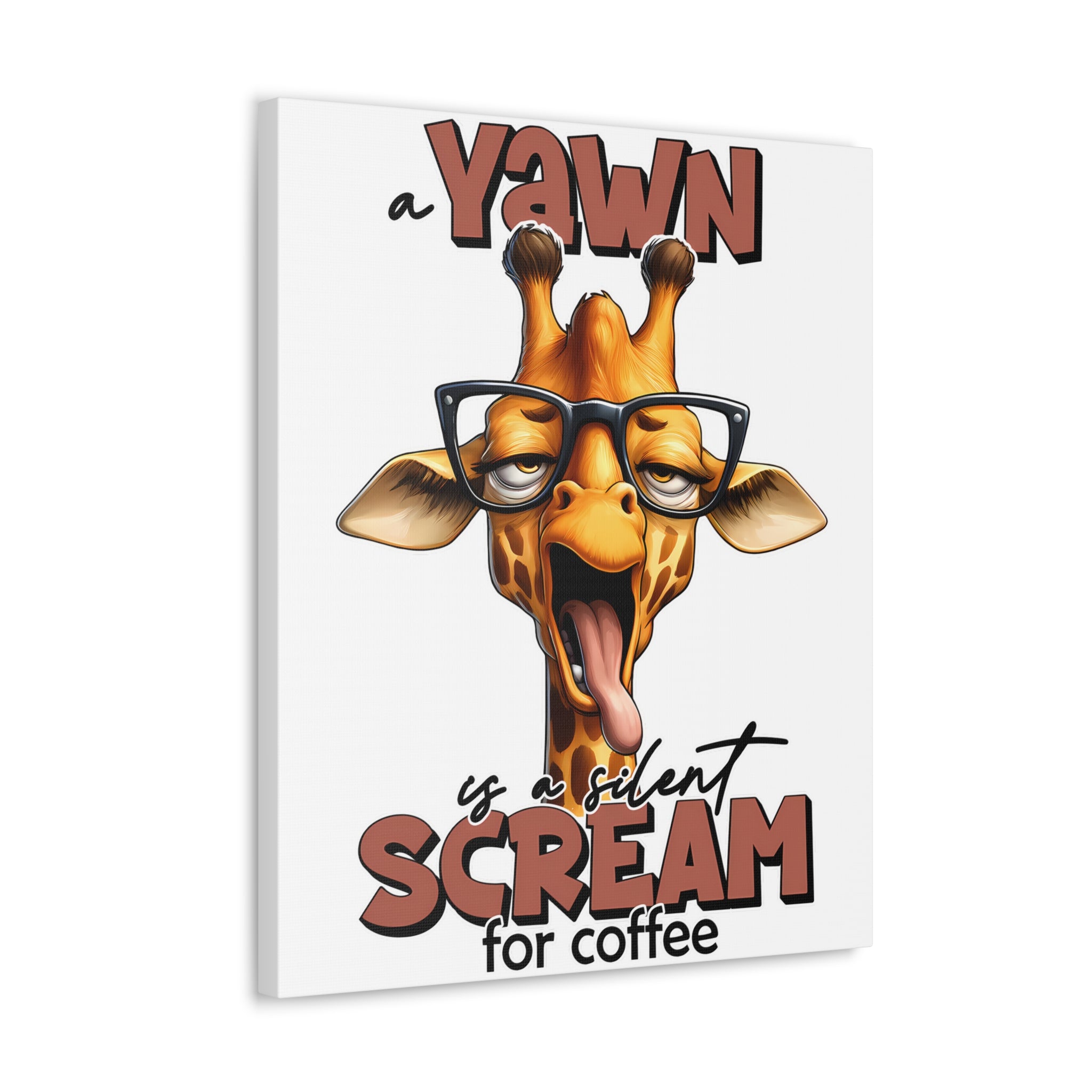 Funny Giraffe Wall Art, A Yawn is a Silent Scream for Coffee, Humorous Office Decor, Animal Lover Gift, Unique Canvas Gallery Wrap Canvas Gallery Wraps