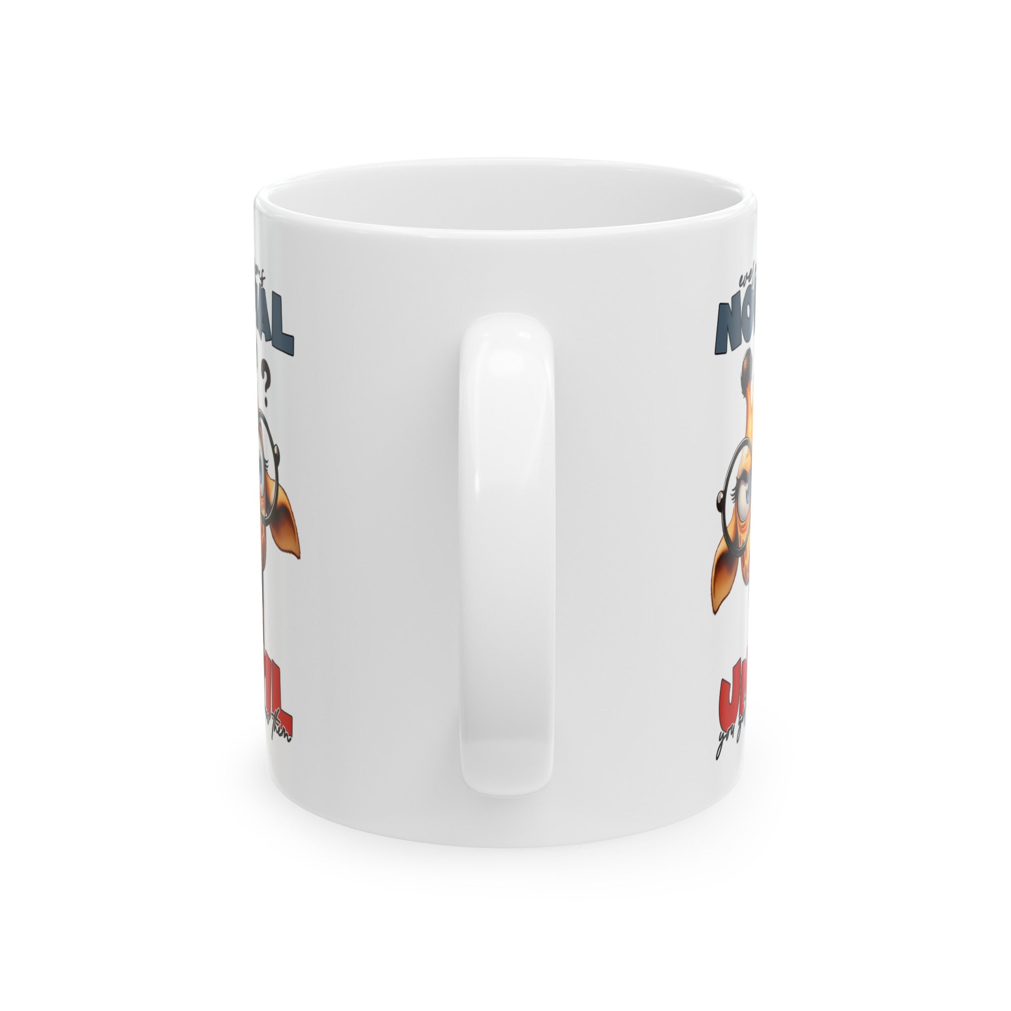 Cute Giraffe with Glasses Mug, Funny Quote Mug, Everyone Seems Normal Until You Get To Know Them, Unique Coffee Mug Gift Ceramic Mug, (11oz, 15oz)