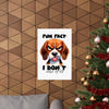 Funny Dog Wall Art Poster, Fun Fact I Don't Care At All, Humorous Pet Quote Art, Sassy Pet Lover Decor, Gift for Dog Owners Matte Vertical Posters