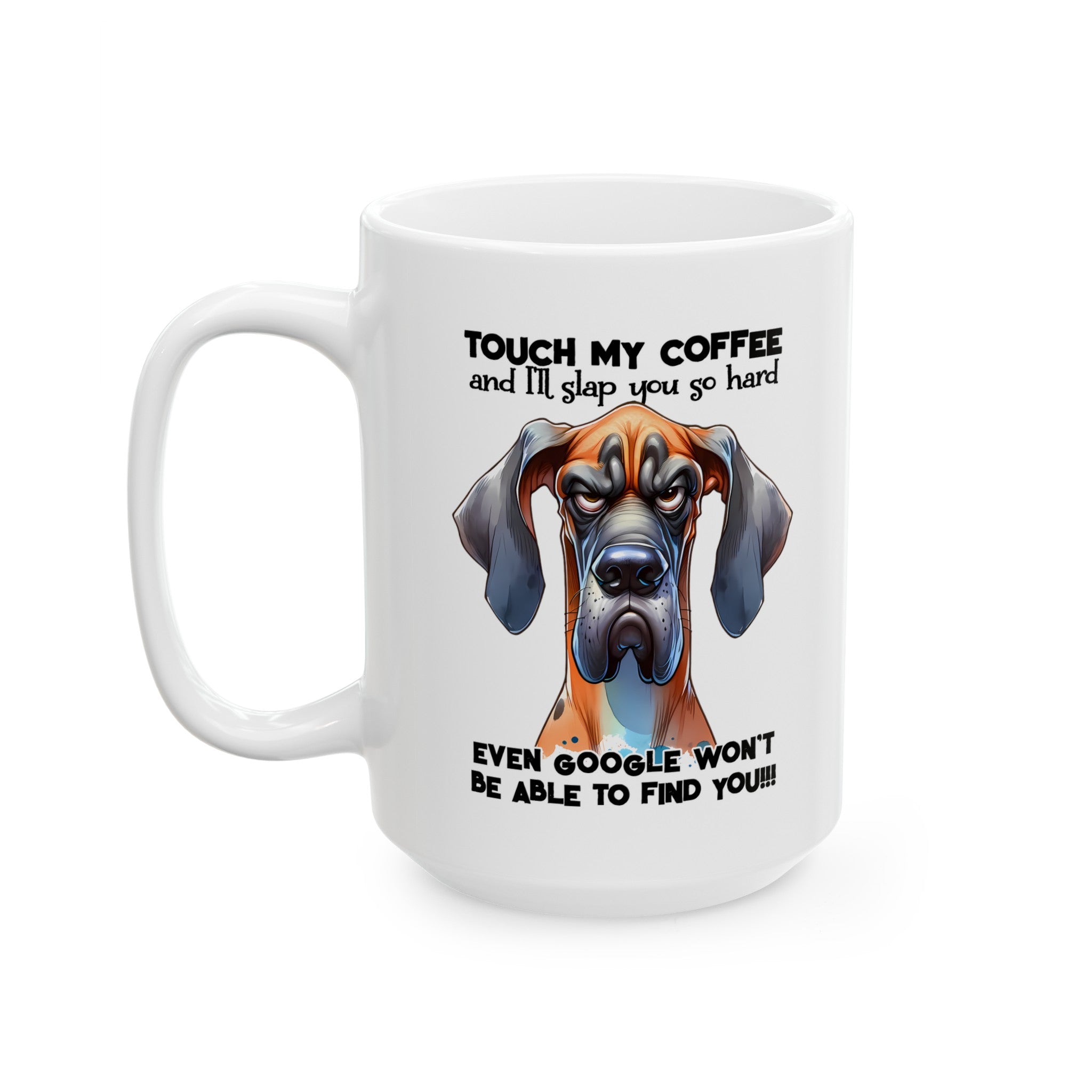 Funny Dog Mug, Coffee Lover Gift, Humorous Pet Mug, Dog Owner Present, Sarcastic Coffee Mug, Quirky Dog Design, Novelty Mug for Dog Parents Ceramic Mug, (11oz, 15oz)