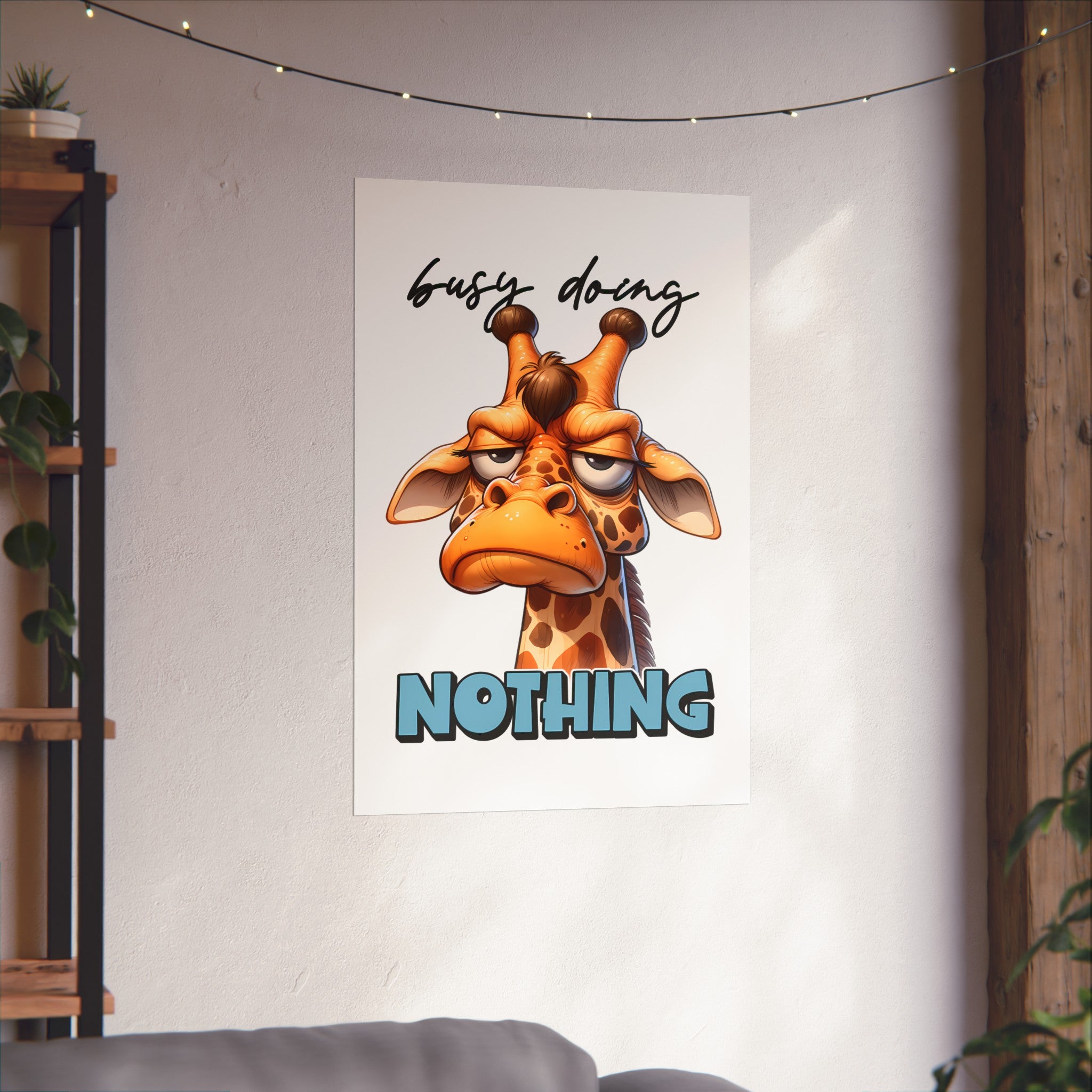 Funny Giraffe Wall Art Print, Busy Doing Nothing Poster, Cute Animal Artwork for Kids Room, Humorous Home Decor, Quirky Animal Poster Matte Vertical Posters