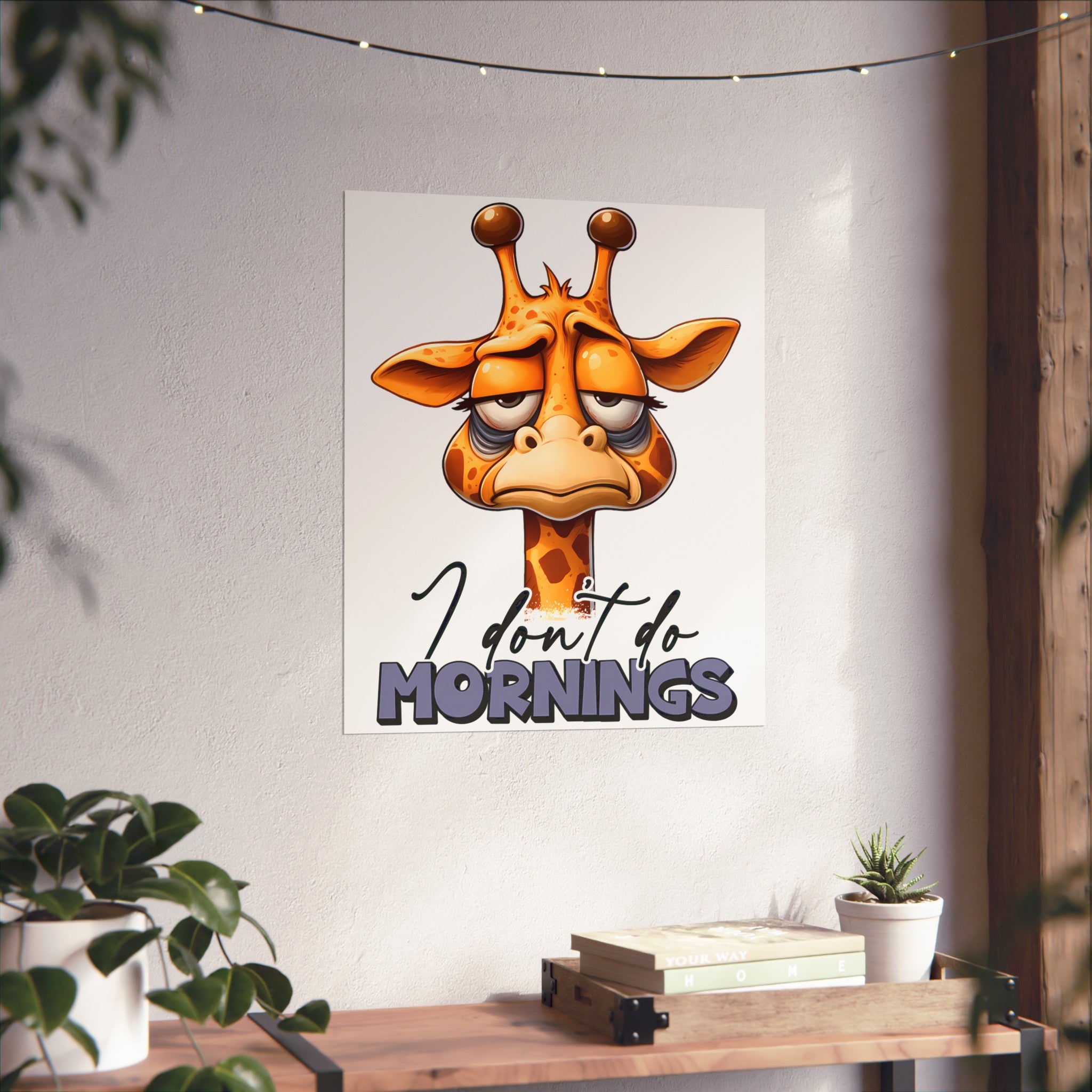 Funny Giraffe Wall Art, I Don't Do Mornings Poster, Whimsical Animal Decor, Cute Nursery Wall Art, Quirky Home Decor, Gift for Animal Lovers Matte Vertical Posters