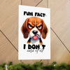 Funny Dog Wall Art Poster, Fun Fact I Don't Care At All, Humorous Pet Quote Art, Sassy Pet Lover Decor, Gift for Dog Owners Matte Vertical Posters