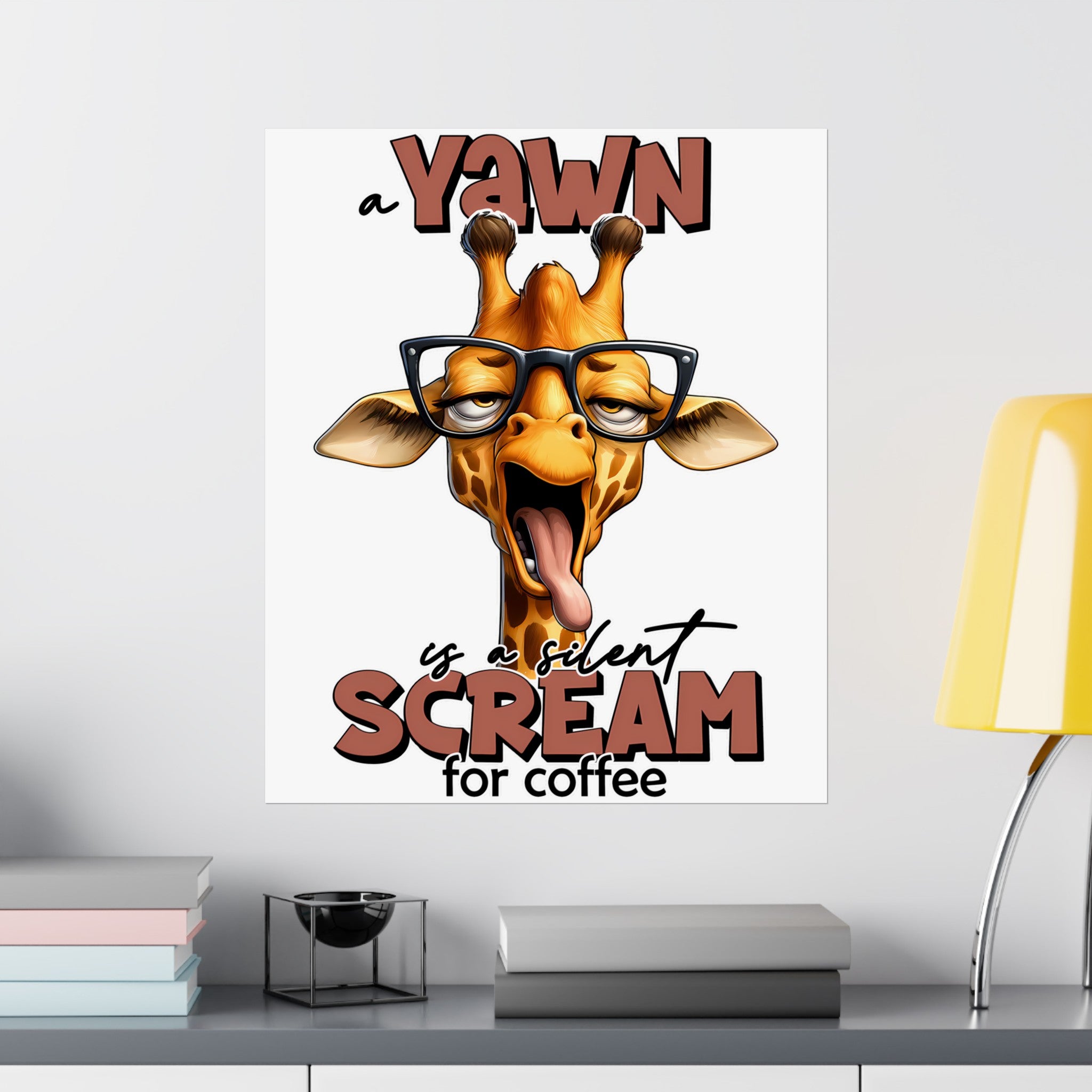 Funny Giraffe Wall Art Poster, A Yawn is a Silent Scream for Coffee, Humorous Animal Print Decor for Home or Office, Unique Gift Matte Vertical Posters