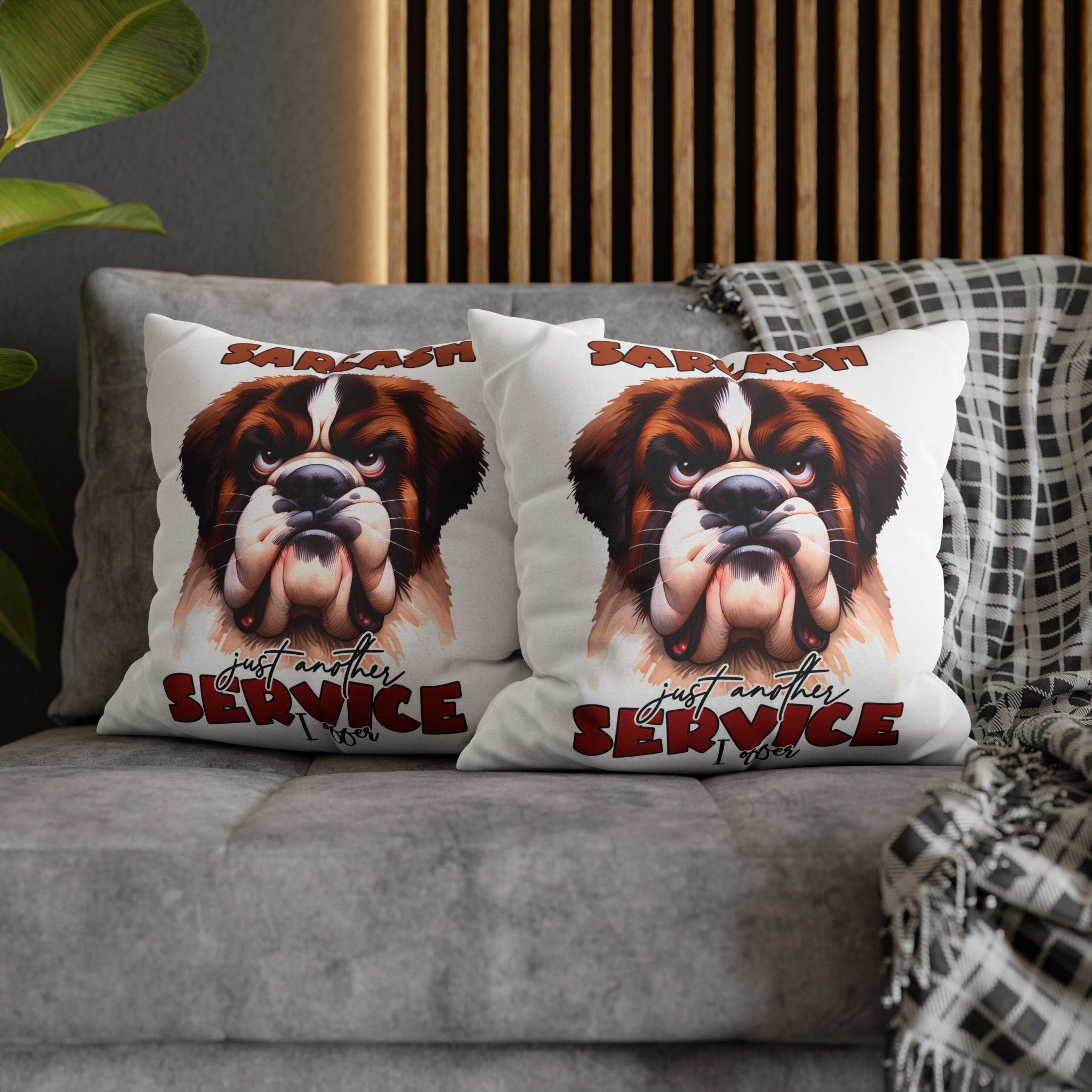 Sarcasm Just Another Service I Offer Pillow Case, Funny Dog Pillow Covers, Humorous Dog Lover Gift, Decorative Pillow for Home, Cute Pet Pillow Spun Polyester Square Pillowcase