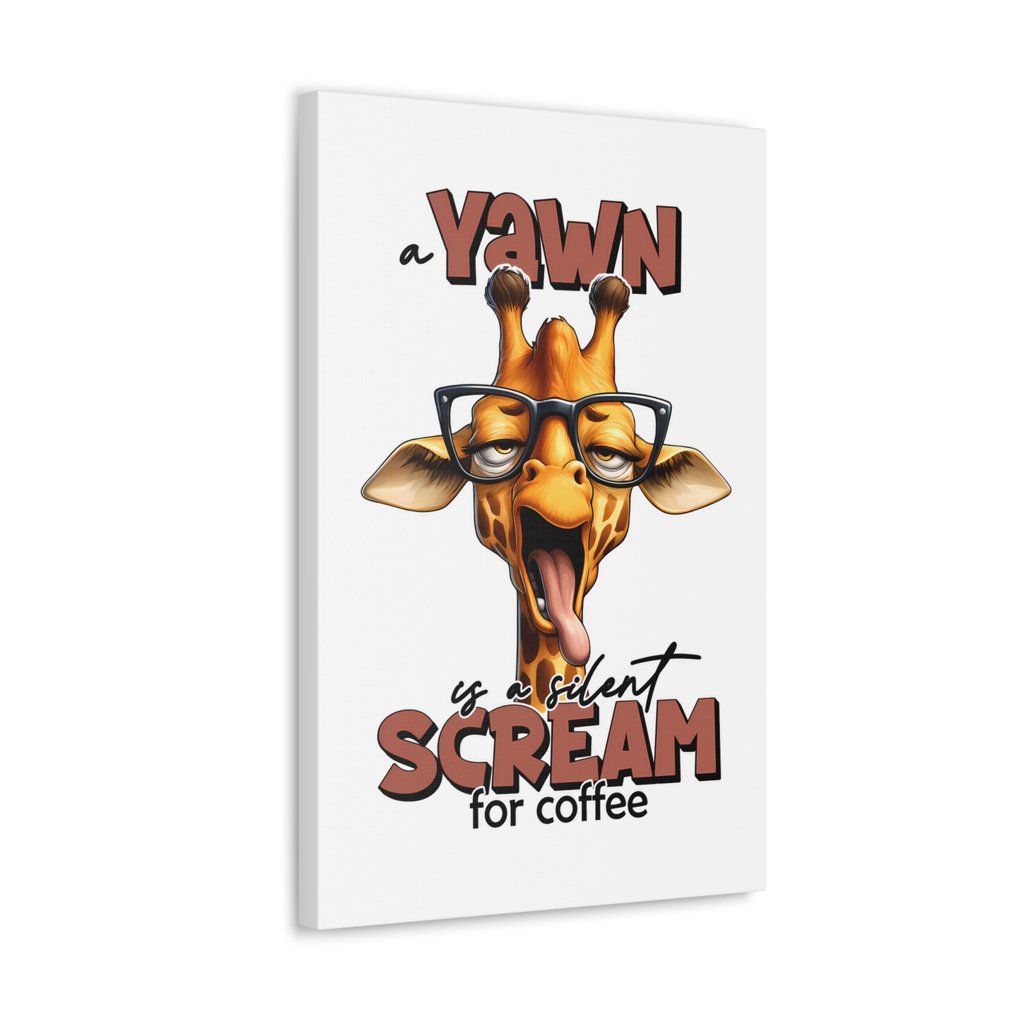 Funny Giraffe Wall Art, A Yawn is a Silent Scream for Coffee, Humorous Office Decor, Animal Lover Gift, Unique Canvas Gallery Wrap Canvas Gallery Wraps