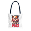 Funny Bulldog Tote Bag, The Answer Is No Graphic Tote, Cute Dog Illustration, Reusable Shopping Bag, Gift for Dog Lovers, Pet-themed Tote Tote Tote Bag