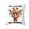 Funny Giraffe Pillow, No Coffee No Workee Pillow, Cute Animal Pillow, Animal Lover Gift, Coffee Lover Gift, Fun Decor, Quirky Home Decor Spun Polyester Square Pillow