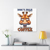 Funny Giraffe Coffee Quote Wall Art, Don't Talk To Me Before My Morning Coffee, Humorous Animal Print, Canvas Gallery Wrap Canvas Gallery Wraps