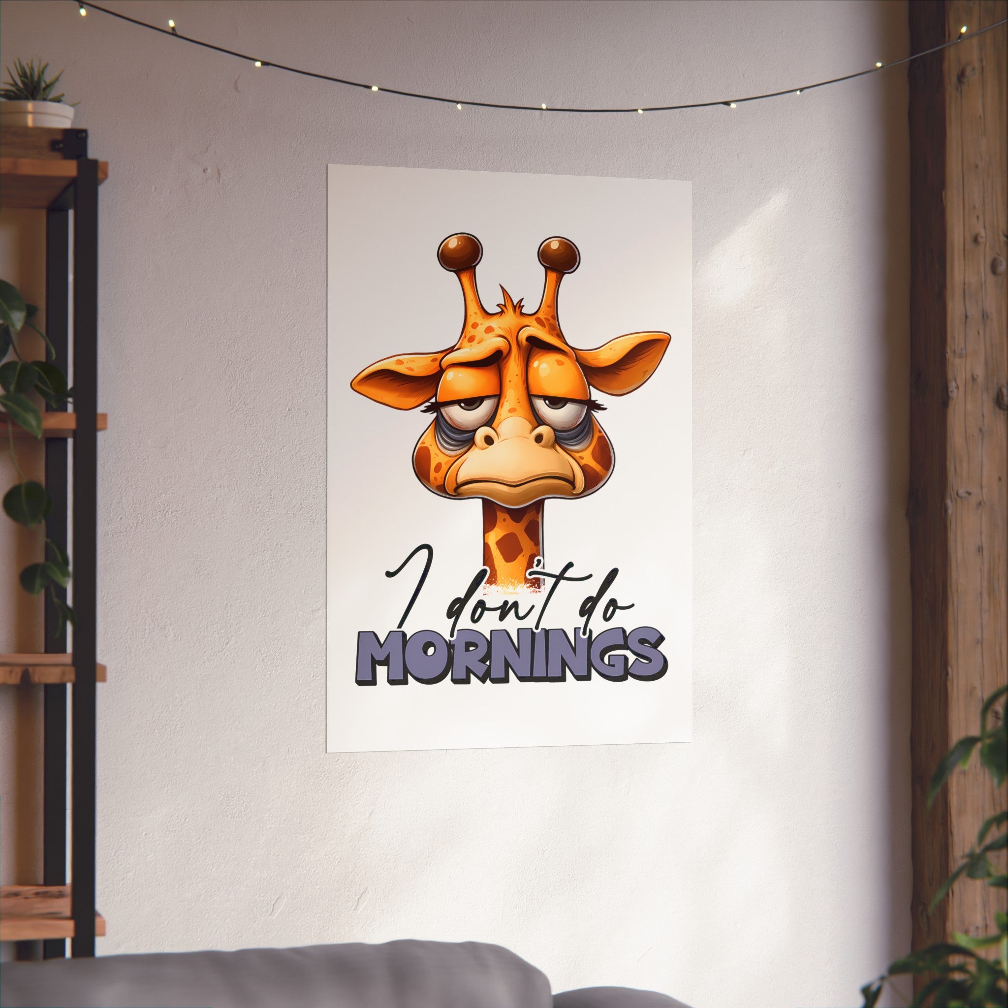 Funny Giraffe Wall Art, I Don't Do Mornings Poster, Whimsical Animal Decor, Cute Nursery Wall Art, Quirky Home Decor, Gift for Animal Lovers Matte Vertical Posters