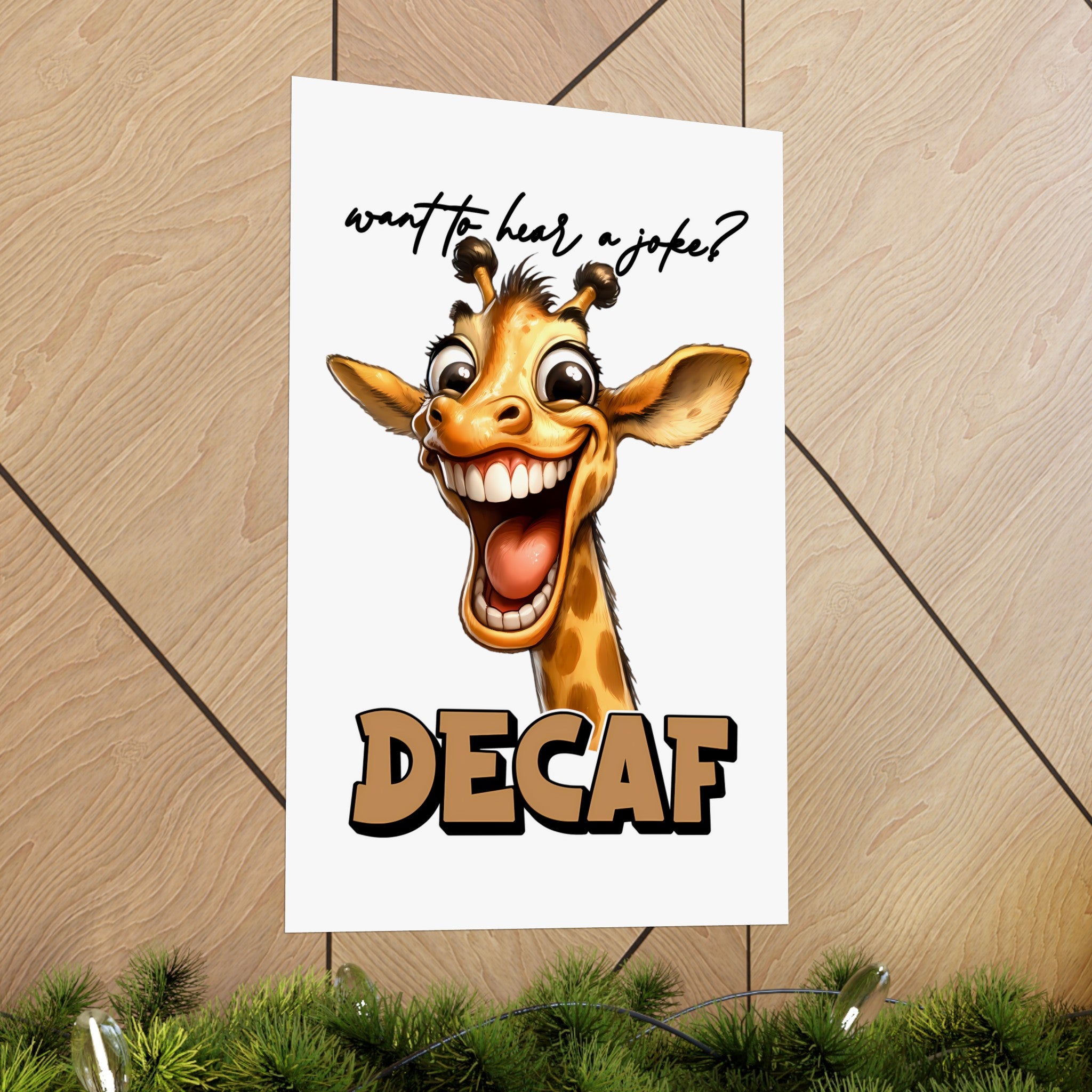 Want To Hear A Joke Decaf Funny Giraffe Wall Art, Humorous Animal Poster, Cute Giraffe Wall Decor, Fun Art Print for Home Matte Vertical Posters