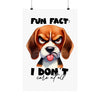 Funny Dog Wall Art Poster, Fun Fact I Don't Care At All, Humorous Pet Quote Art, Sassy Pet Lover Decor, Gift for Dog Owners Matte Vertical Posters