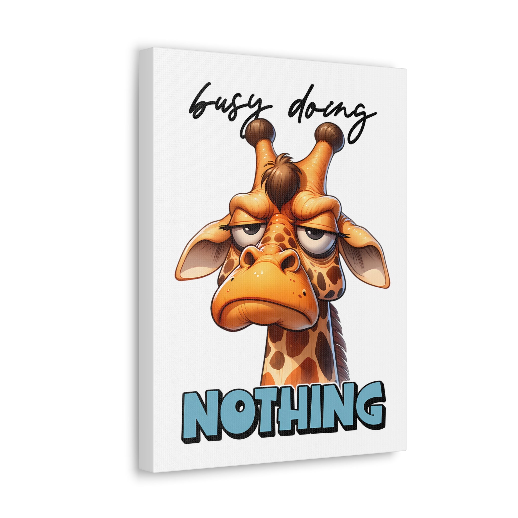 Funny Giraffe Wall Art, Animal Humor Poster, Busy Doing Nothing Decor, Whimsical Giraffe Print, Playful Animal Illustration Art Canvas Gallery Wraps