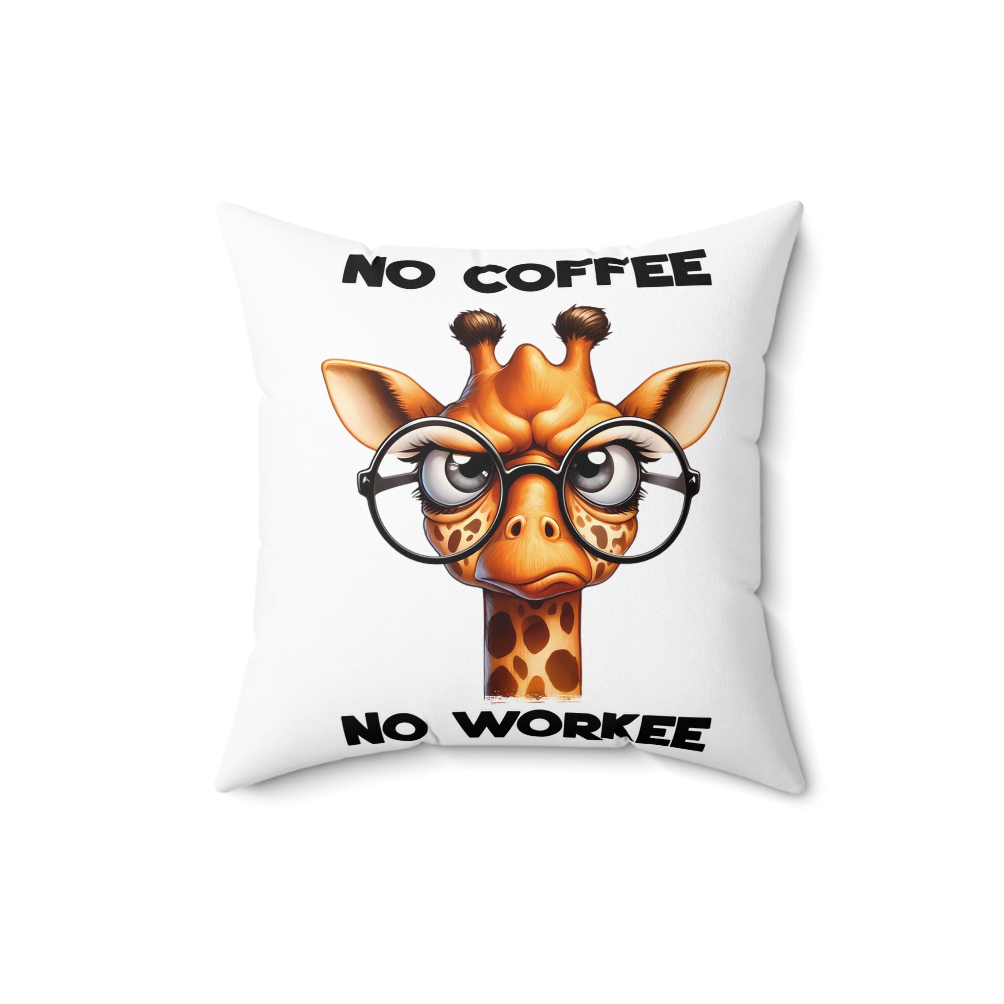 Funny Giraffe Pillow, No Coffee No Workee Pillow, Cute Animal Pillow, Animal Lover Gift, Coffee Lover Gift, Fun Decor, Quirky Home Decor Spun Polyester Square Pillow