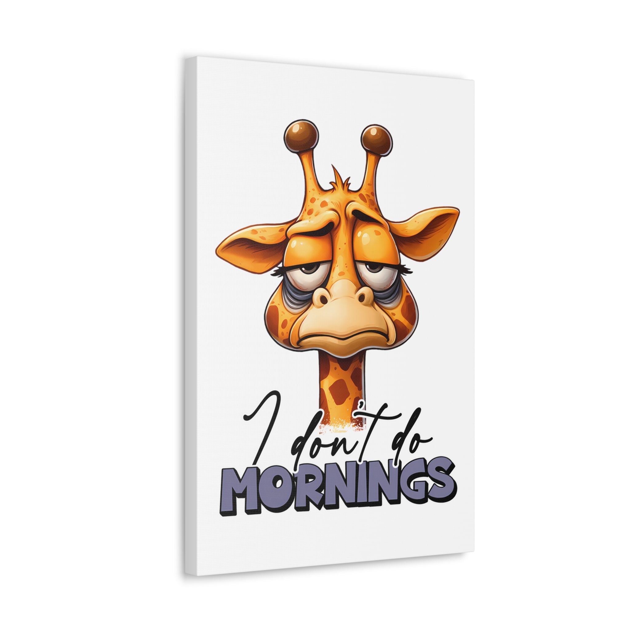 Funny Giraffe Wall Art, I Don't Do Mornings Quote Print, Animal Lover's Gift, Humorous Home Decor, Bedroom Art, Office Wall Decor Canvas Gallery Wraps