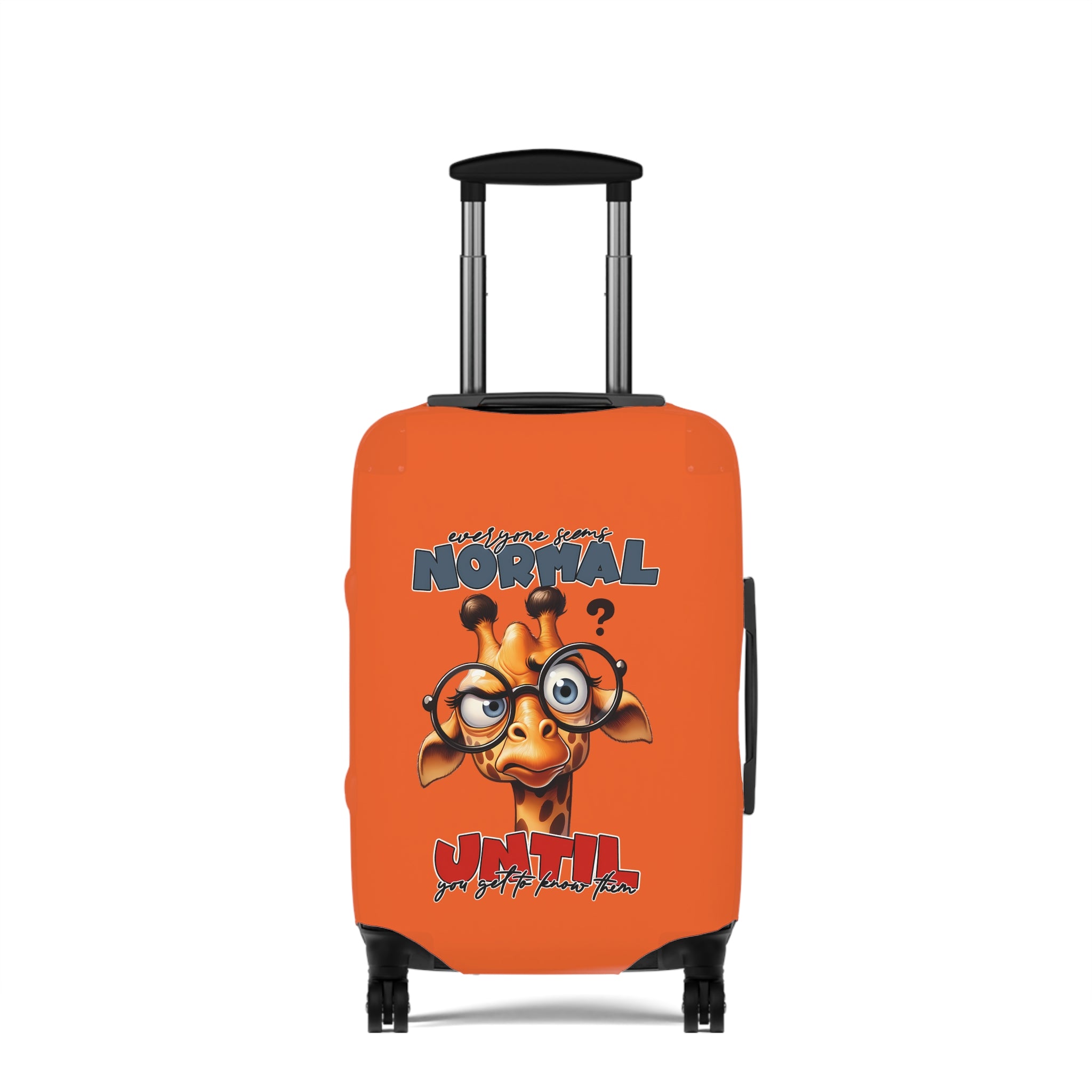 Cute Giraffe with Glasses Luggage Cover, Funny Quote Luggage Cover, Everyone Seems Normal Until You Get To Know Them, Unique Luggage Cover