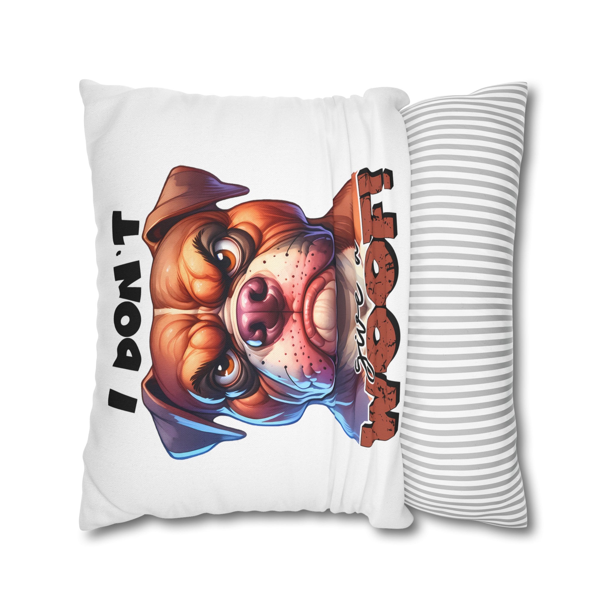 Funny Bulldog Pillow Case, I Don't Give a Woof Pillow Covers, Humorous Dog Lover Gift, Decorative Cushion Cover, Pet Lover Home Decor Spun Polyester Square Pillowcase