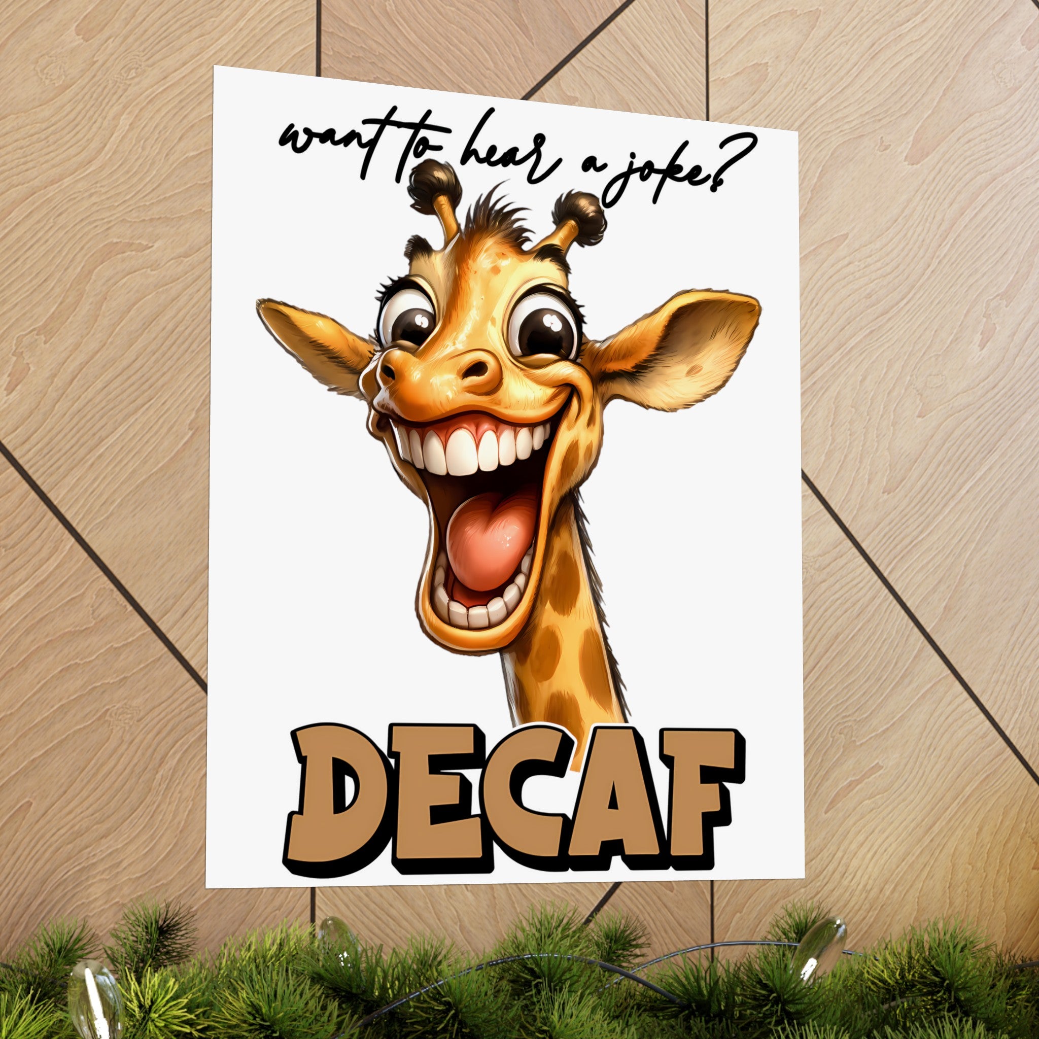 Want To Hear A Joke Decaf Funny Giraffe Wall Art, Humorous Animal Poster, Cute Giraffe Wall Decor, Fun Art Print for Home Matte Vertical Posters