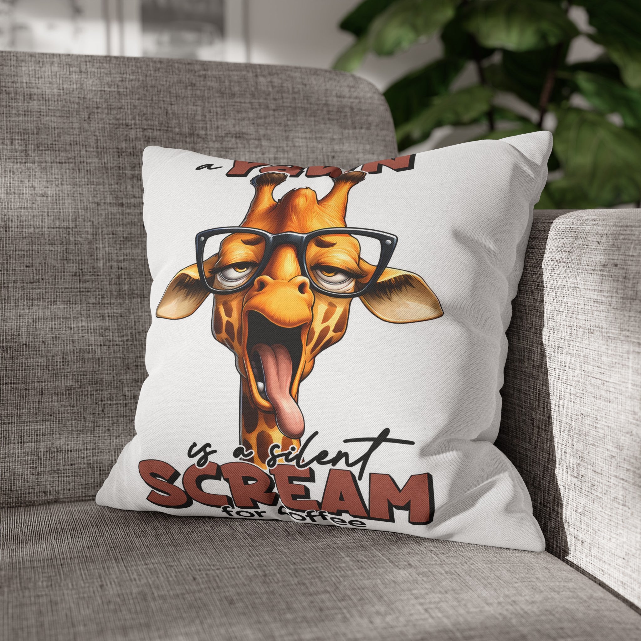 Funny Giraffe Pillow Case, A Yawn is a Silent Scream for Coffee, Humorous Pillow Cover, Animal Art, Coffee Lover Gift, Decorative Cushion Spun Polyester Square Pillowcase