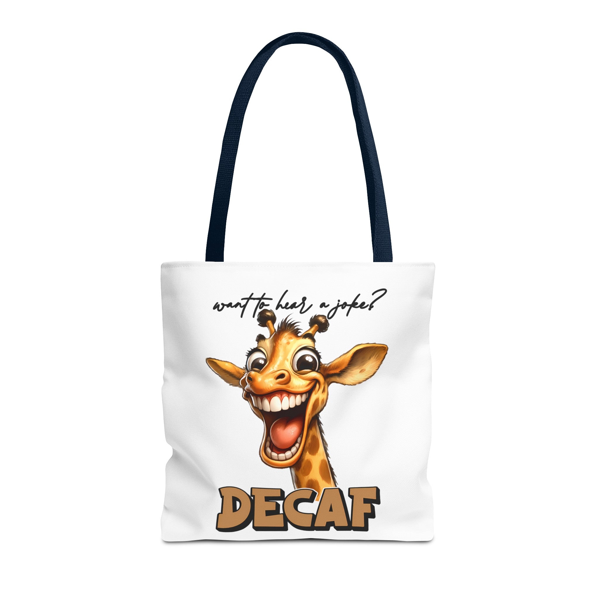 Funny Giraffe Tote Bag, Want to Hear a Joke Decaf Design, Cute Animal Humor, Unique Gift Idea, Reusable Shopping Bag Tote Tote Bag