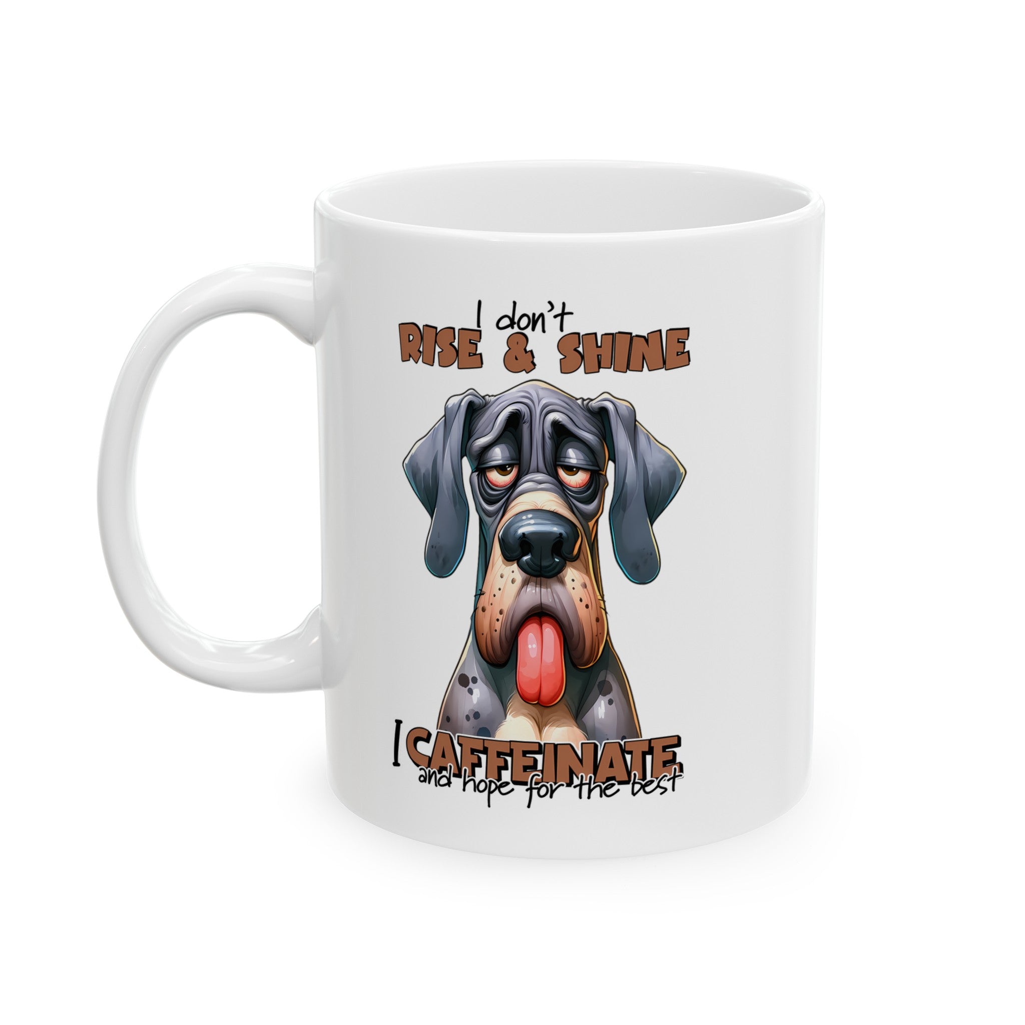 Funny Dog Mug, I Don't Rise and Shine I Caffeinate Mug, Dog Lover Gift, Humorous Coffee Cup, Lazy Dog Design, Cute Canine Art Mug Mug, (11oz, 15oz)