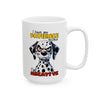 Funny Dalmatian Dog Mug, Humorous Coffee Cup, Dog Lover Gift, Patience Tested Mug, Sarcasm Mug, Bold Statement Mug, Novelty GiftCeramic Mug, (11oz, 15oz)