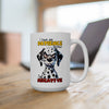 Funny Dalmatian Dog Mug, Humorous Coffee Cup, Dog Lover Gift, Patience Tested Mug, Sarcasm Mug, Bold Statement Mug, Novelty GiftCeramic Mug, (11oz, 15oz)