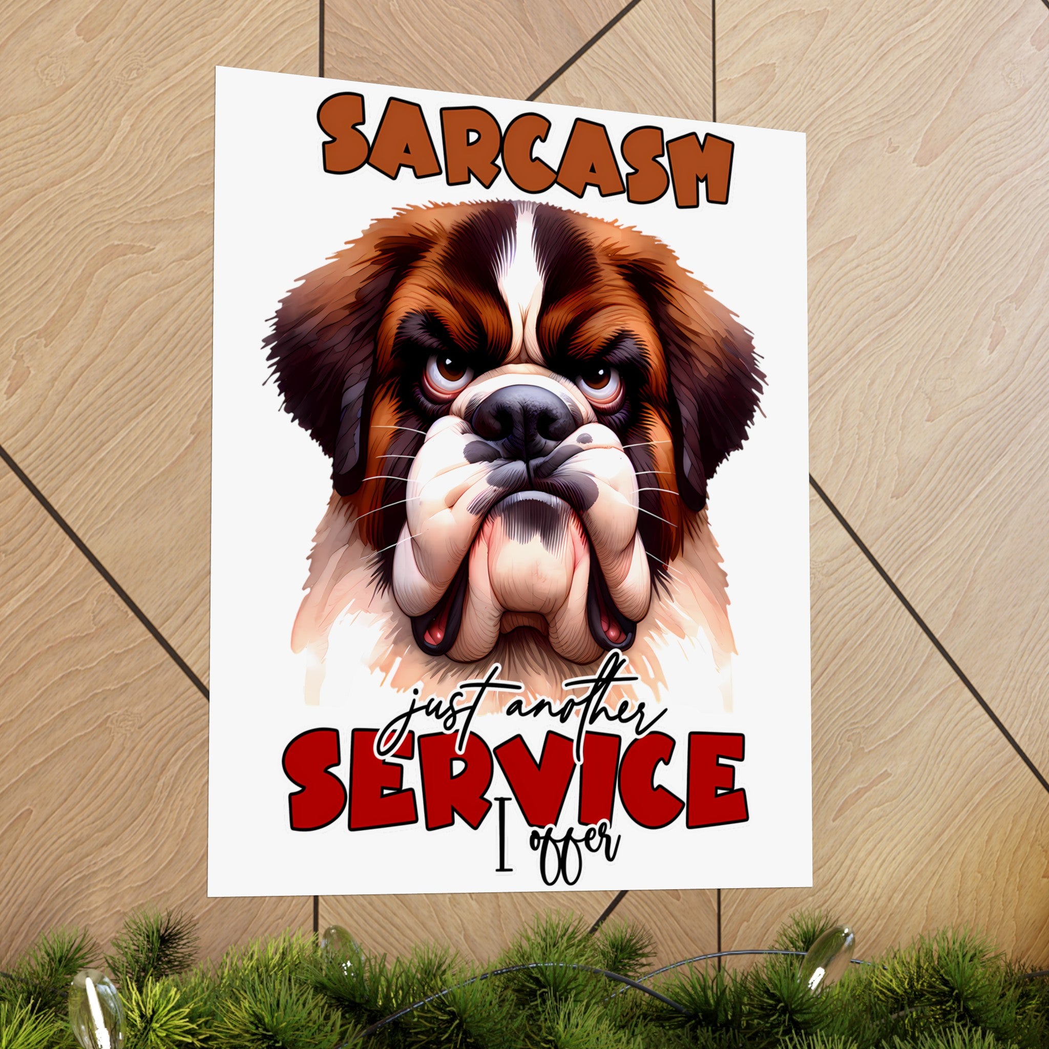 Funny Sarcasm Wall Art, Just Another Service I Offer Poster, Humorous Dog Art, Home Office Decor, Funny Pet Lover Gift, Animal Print Matte Vertical Posters