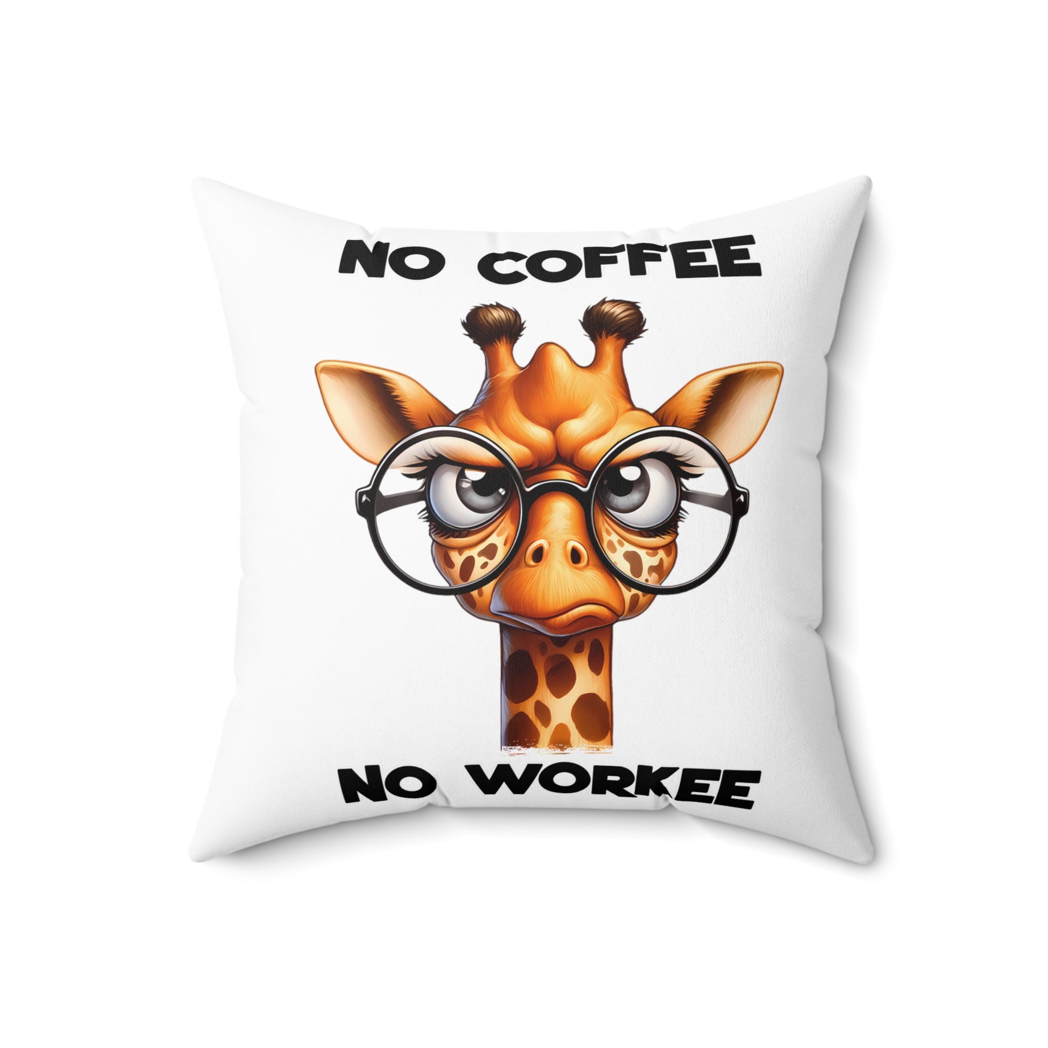 Funny Giraffe Pillow, No Coffee No Workee Pillow, Cute Animal Pillow, Animal Lover Gift, Coffee Lover Gift, Fun Decor, Quirky Home Decor Spun Polyester Square Pillow