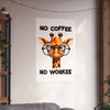 Funny Giraffe Poster, No Coffee No Workee Wall Art, Cute Animal Wall Decor, Office Humor Poster, Quirky Inspirational Art Matte Vertical Posters