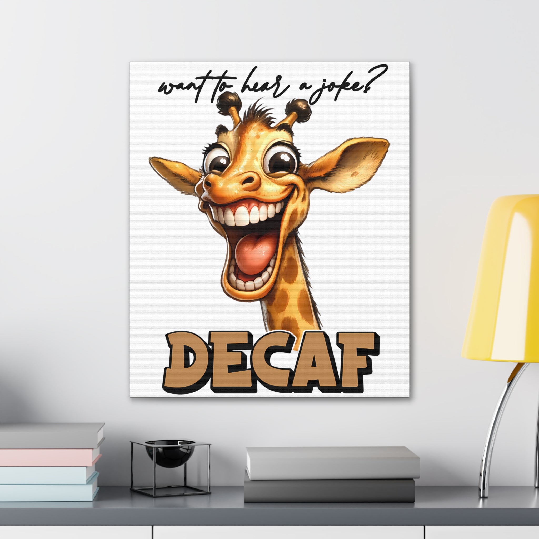 Funny Giraffe Wall Art, Humorous Animal Print, Decaf Joke Sign, Whimsical Décor, Kids Room Art, Office Wall Art, Unique Gift Idea Canvas Gallery Wraps