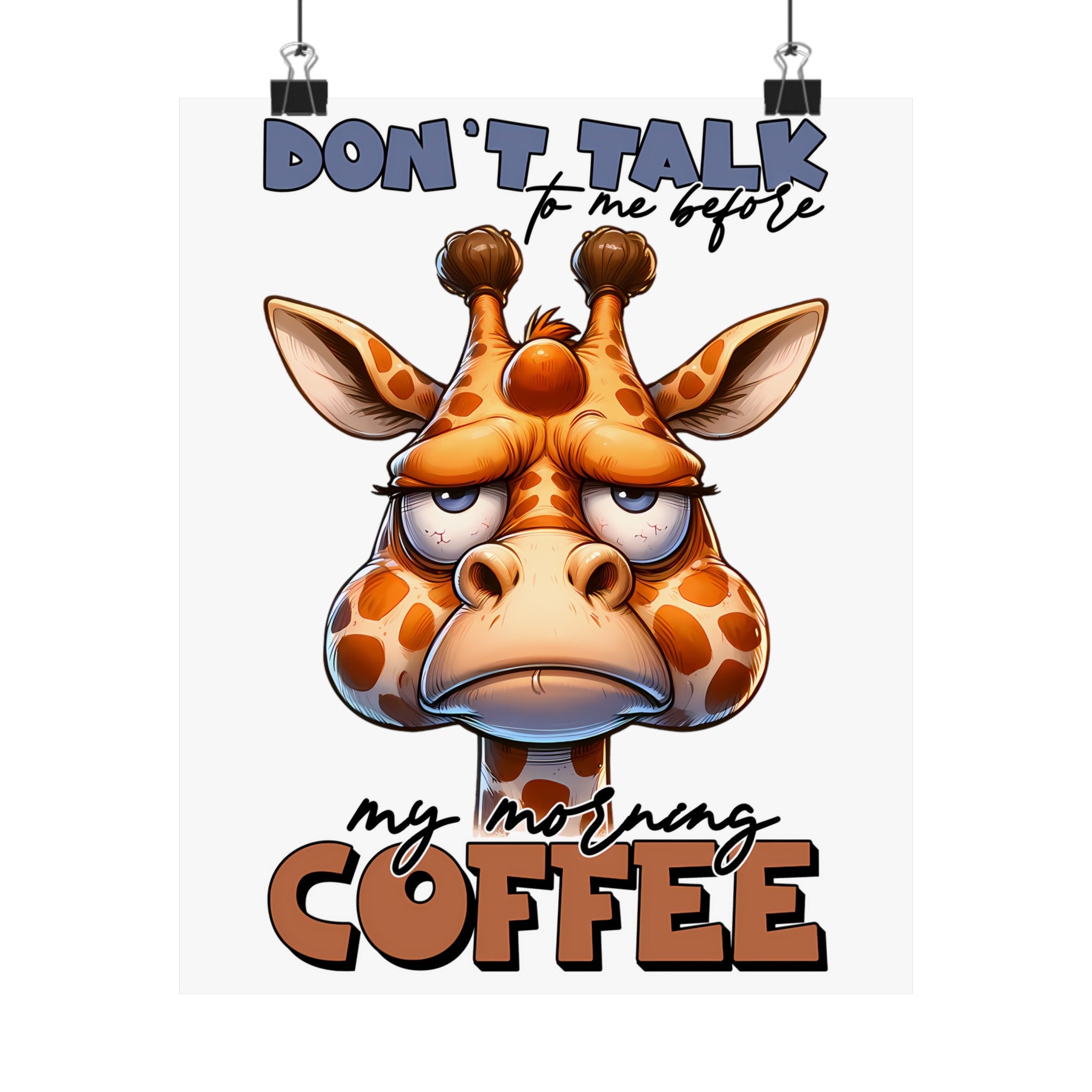 Funny Giraffe Wall Art, Don't Talk to Me Before My Morning Coffee, Humorous Animal Poster, Coffee Lover Gift, Quirky Home Decor Matte Vertical Posters