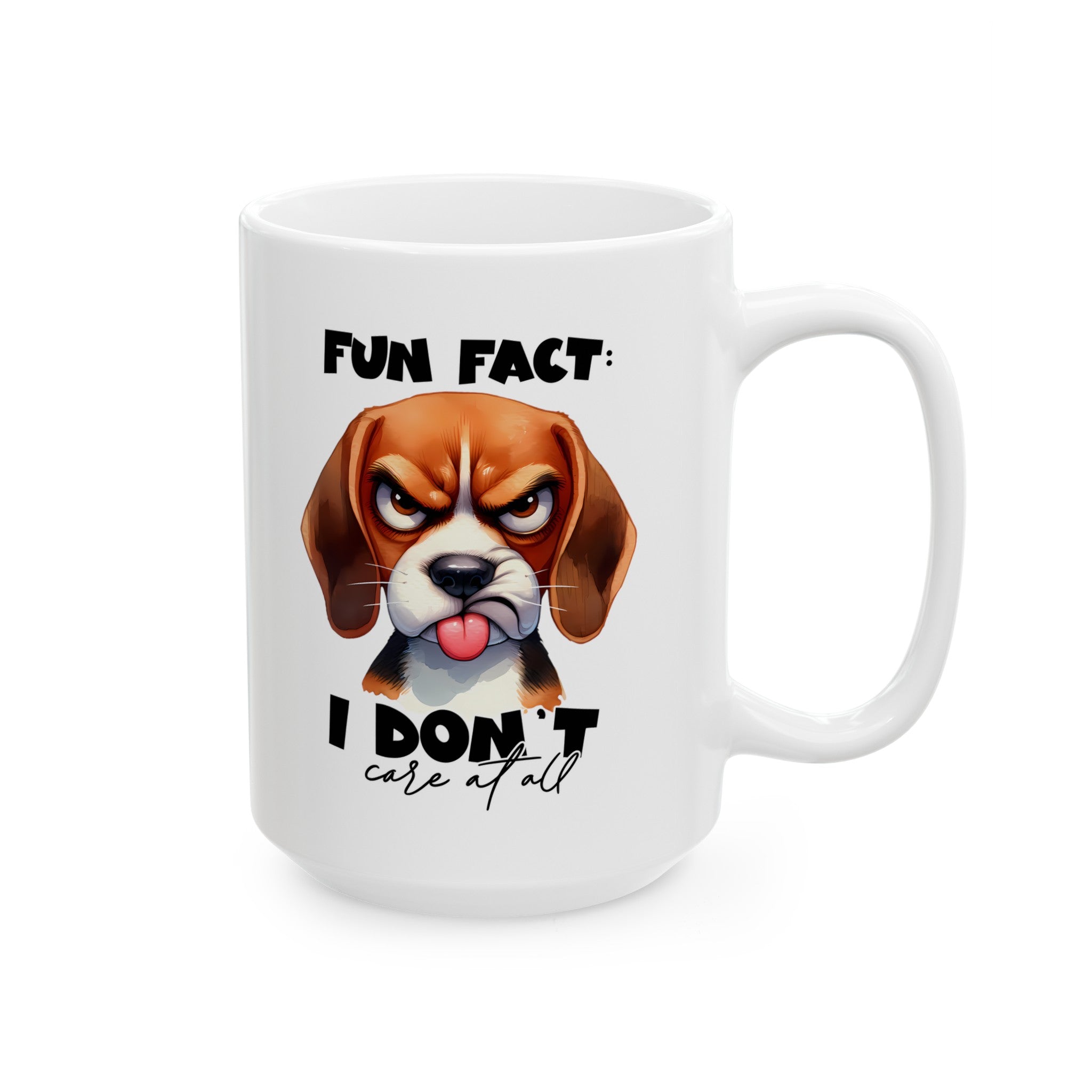 Funny Beagle Mug, Fun Fact I Don't Care Mug, Cute Dog Mug, Sarcastic Coffee Mug, Humorous Pet Mug, Gift for Dog Lovers Ceramic Mug, (11oz, 15oz)