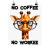 Funny Giraffe Poster, No Coffee No Workee Wall Art, Cute Animal Wall Decor, Office Humor Poster, Quirky Inspirational Art Matte Vertical Posters