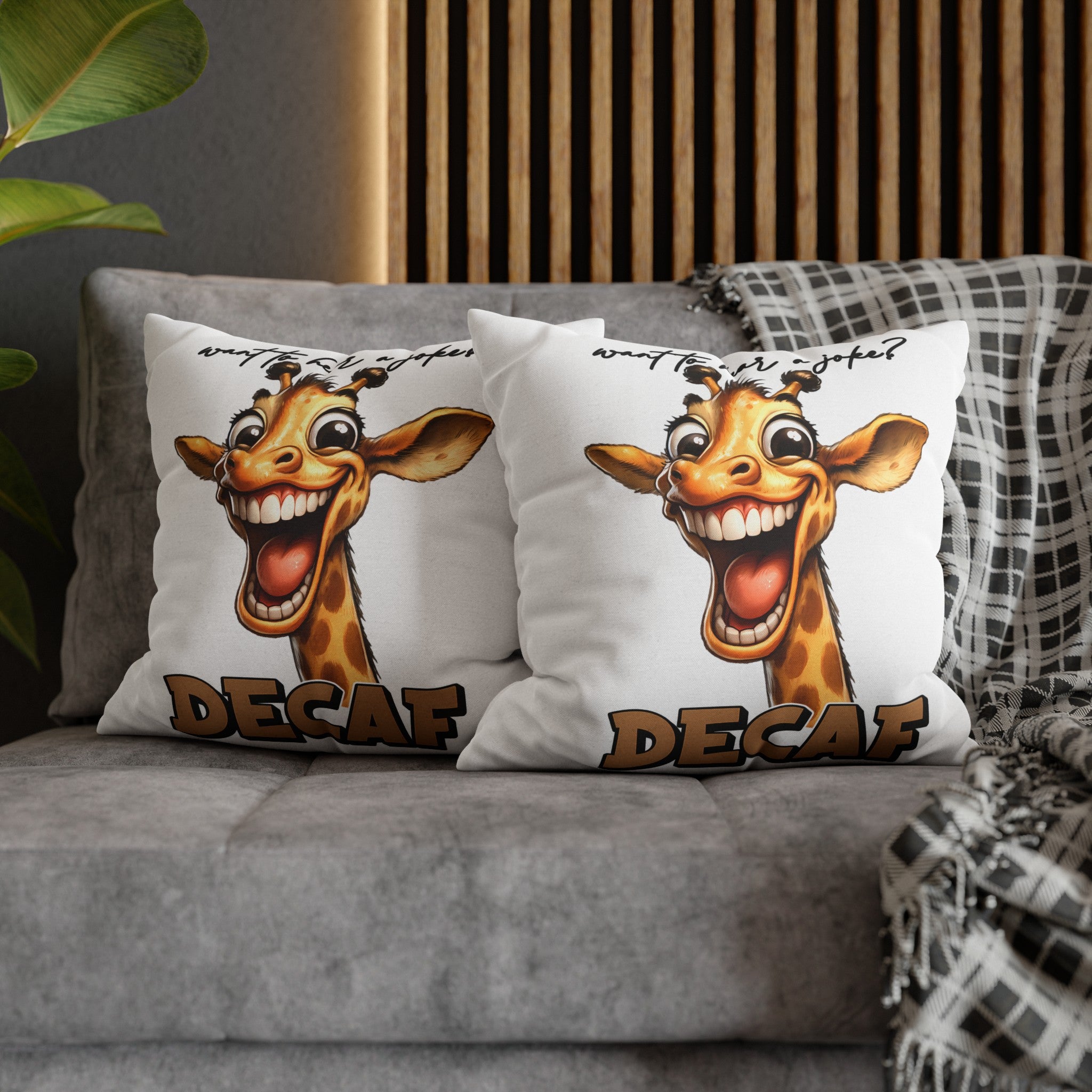 Funny Giraffe Pillow Cover, Want to Hear a Joke Decaf, Humorous Animal Print Pillow Cover, Cute Novelty Home Decor, Unique Gift Idea Spun Polyester Square Pillowcase