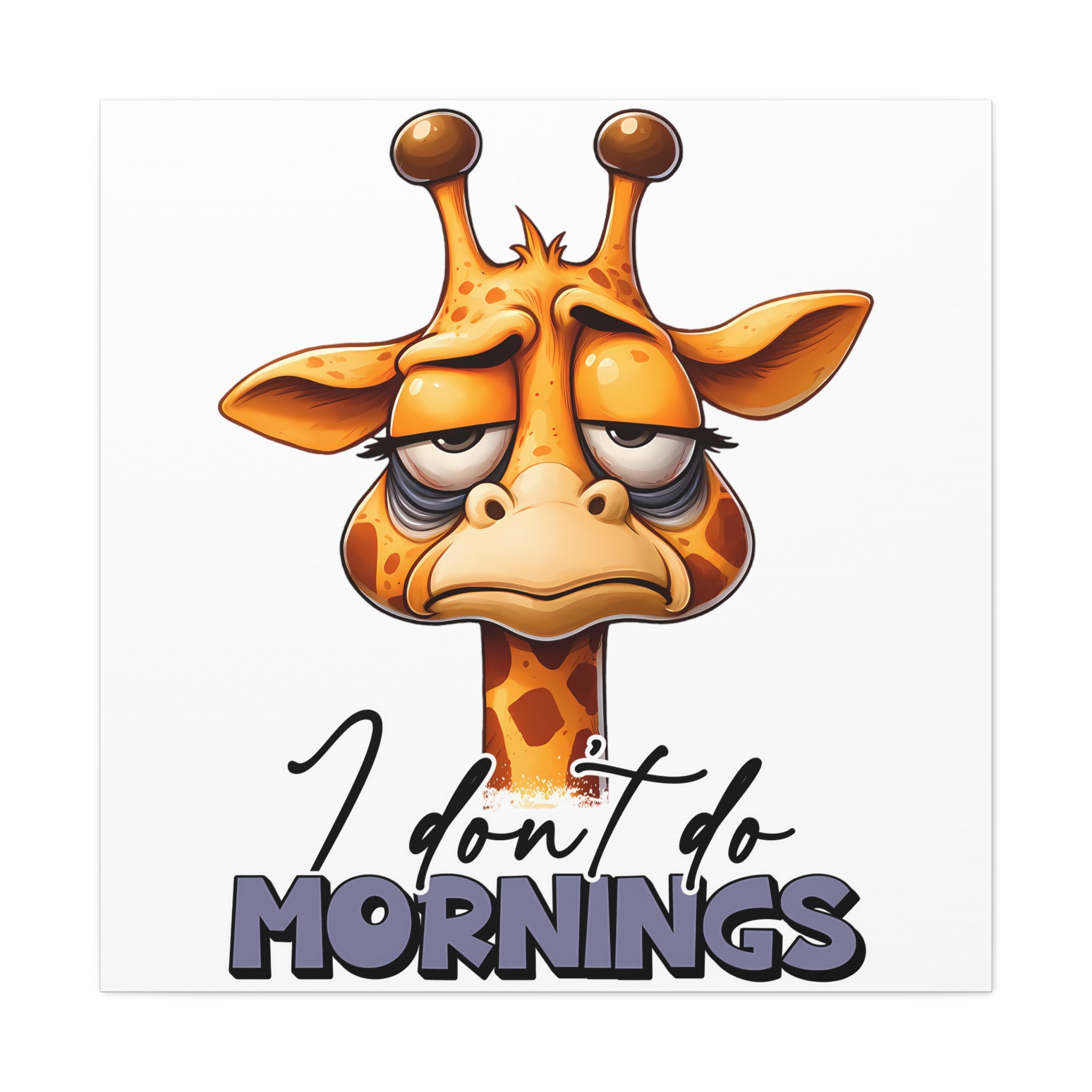 Funny Giraffe Wall Art, "I Don't Do Mornings" Quote Canvas Gallery Wraps