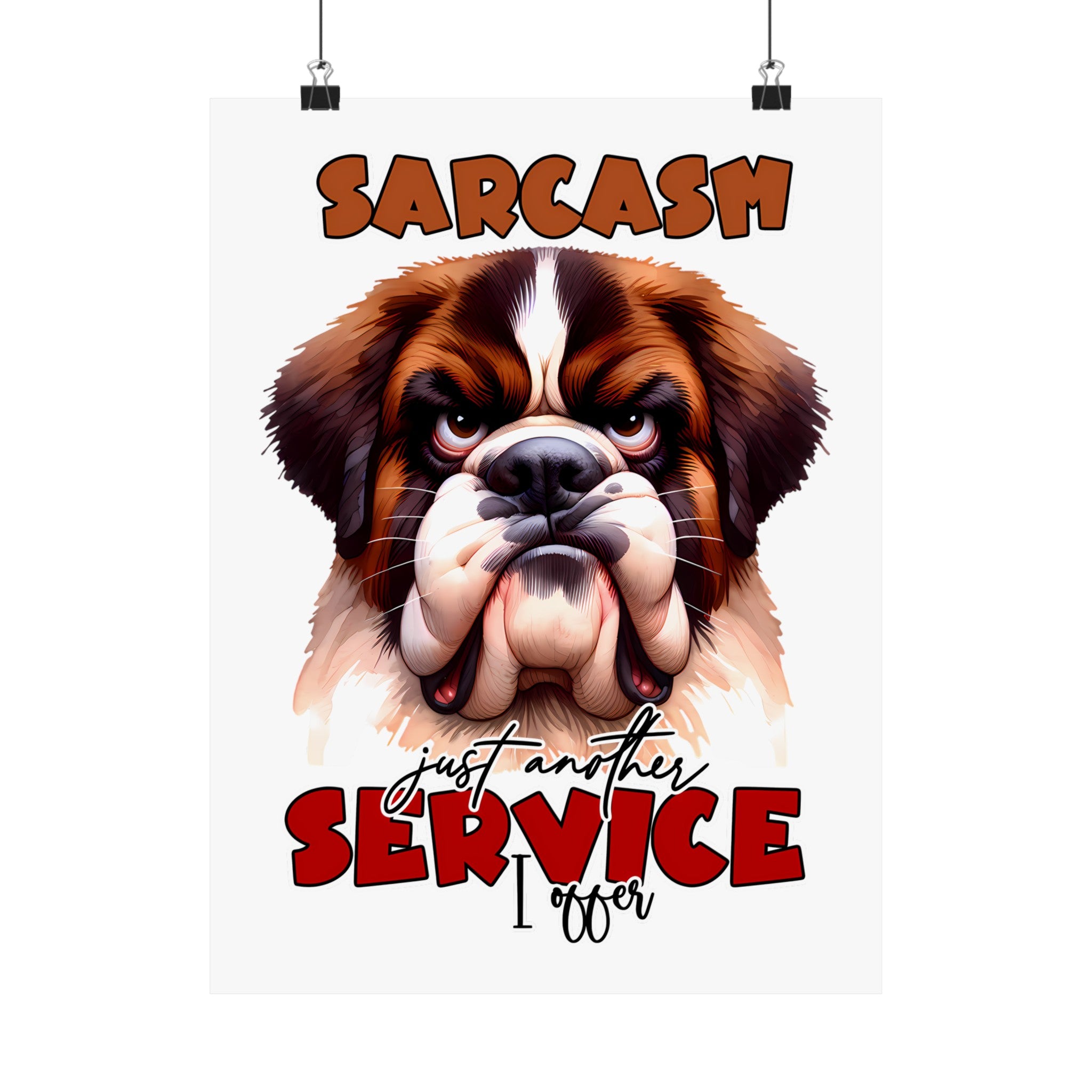 Funny Sarcasm Wall Art, Just Another Service I Offer Poster, Humorous Dog Art, Home Office Decor, Funny Pet Lover Gift, Animal Print Matte Vertical Posters