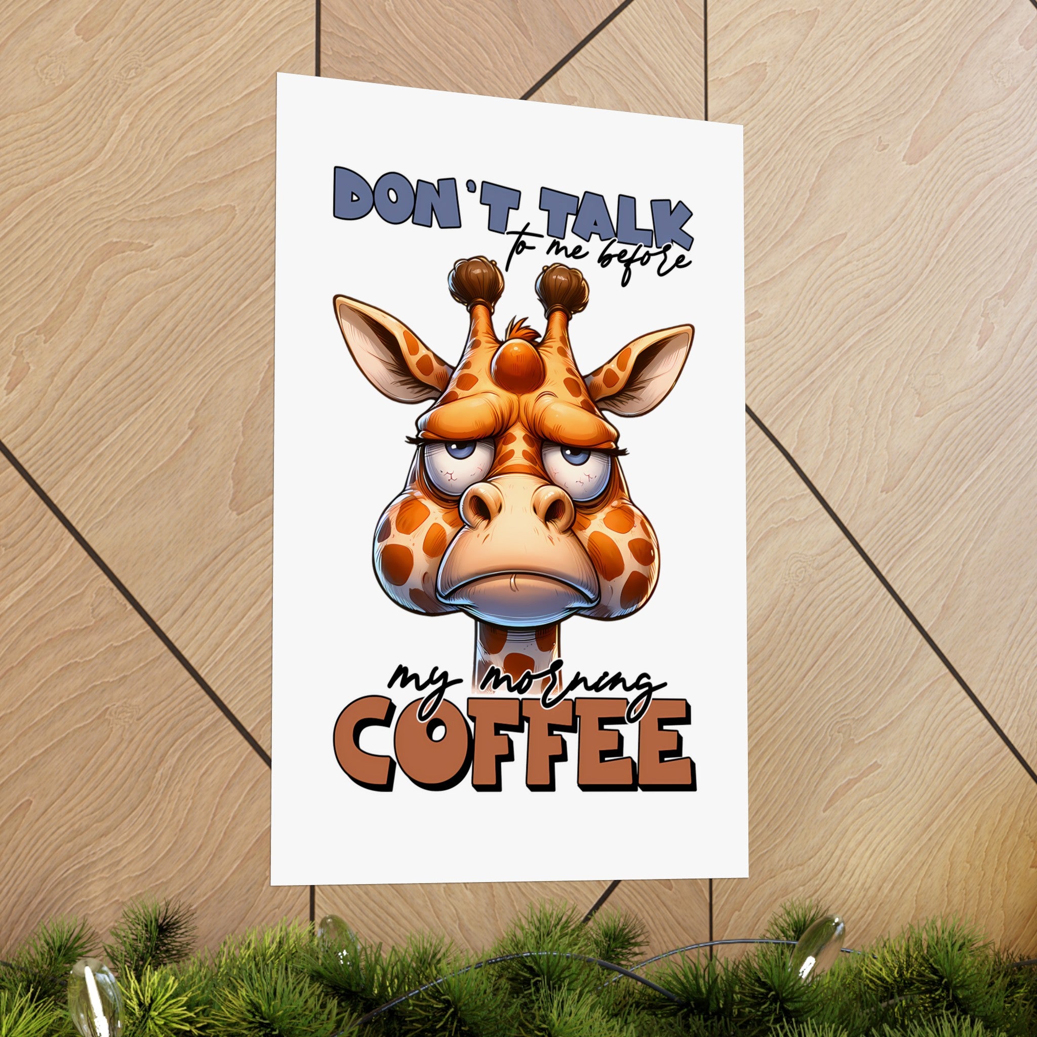 Funny Giraffe Wall Art, Don't Talk to Me Before My Morning Coffee, Humorous Animal Poster, Coffee Lover Gift, Quirky Home Decor Matte Vertical Posters